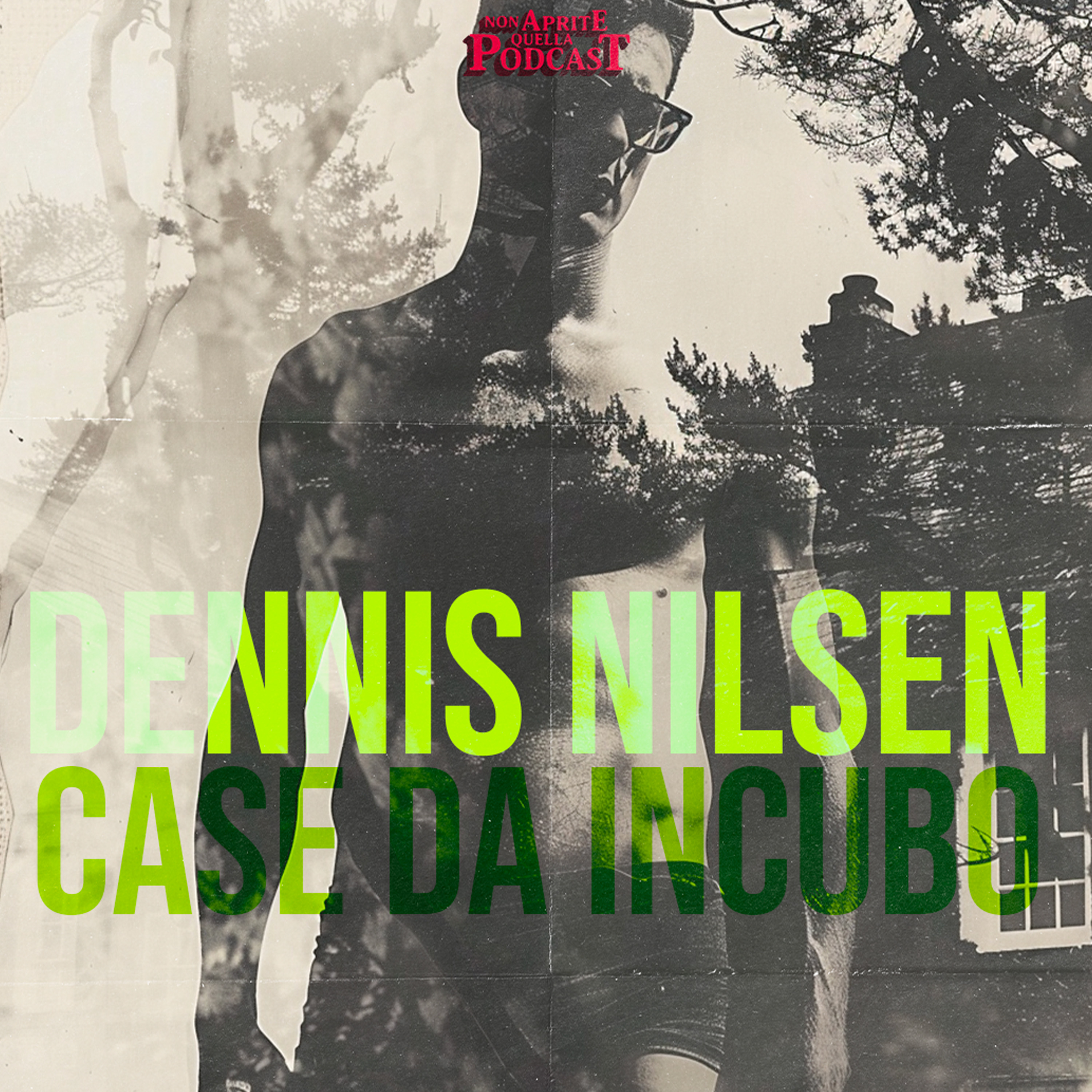 Il Caso Dennis Nilsen - Case da Incubo