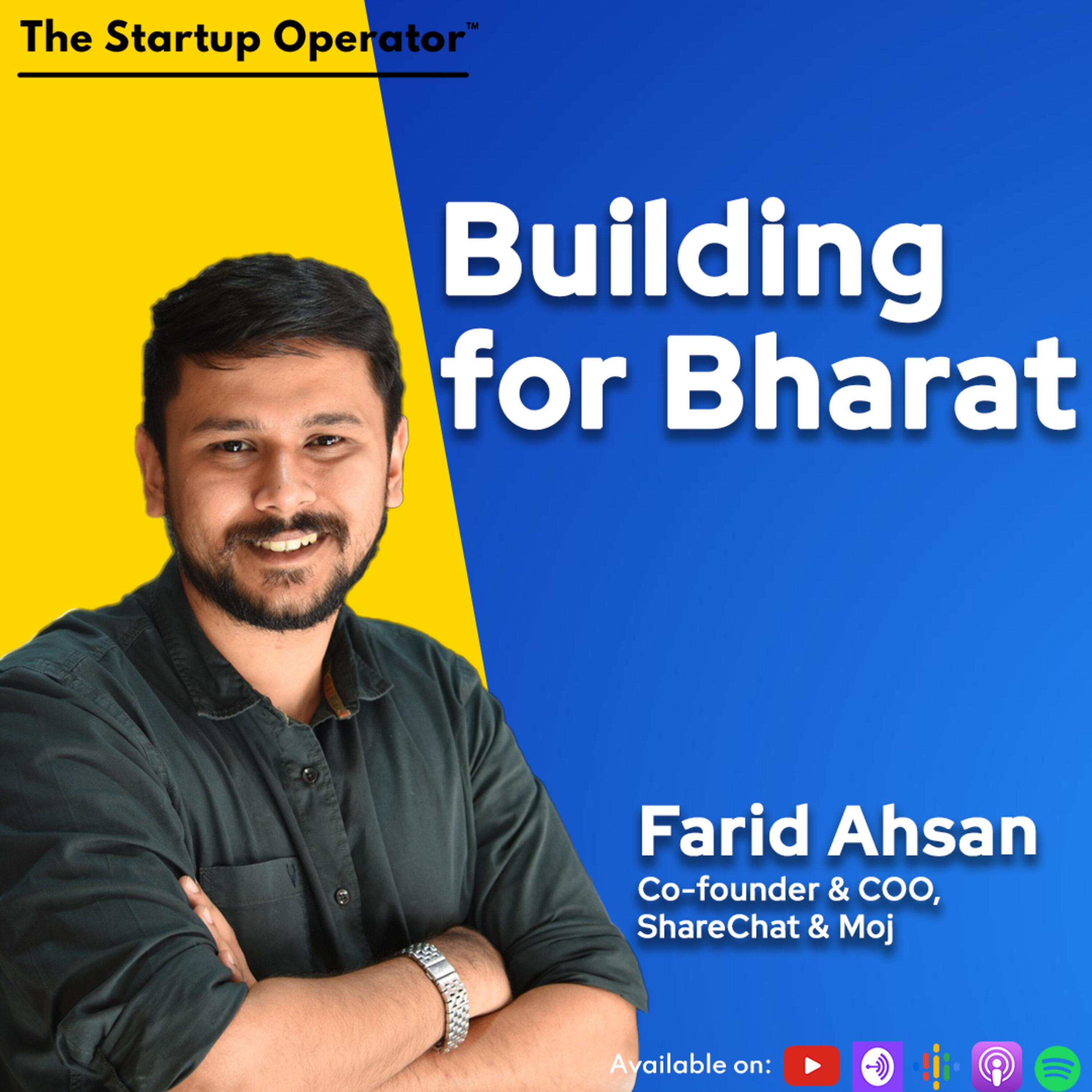 EP 155 : Building for Bharat | Farid Ahsan (Co-founder & COO, ShareChat & Moj) | Consumer Internet episode artwork