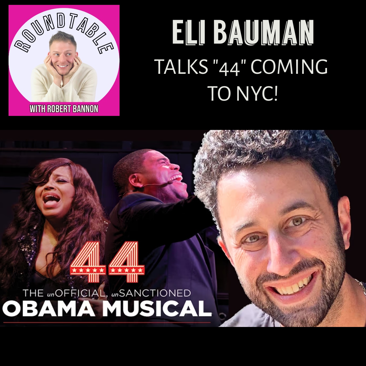 Writer/Director Elia Bauman Talks "44" Coming To NYC! #obama