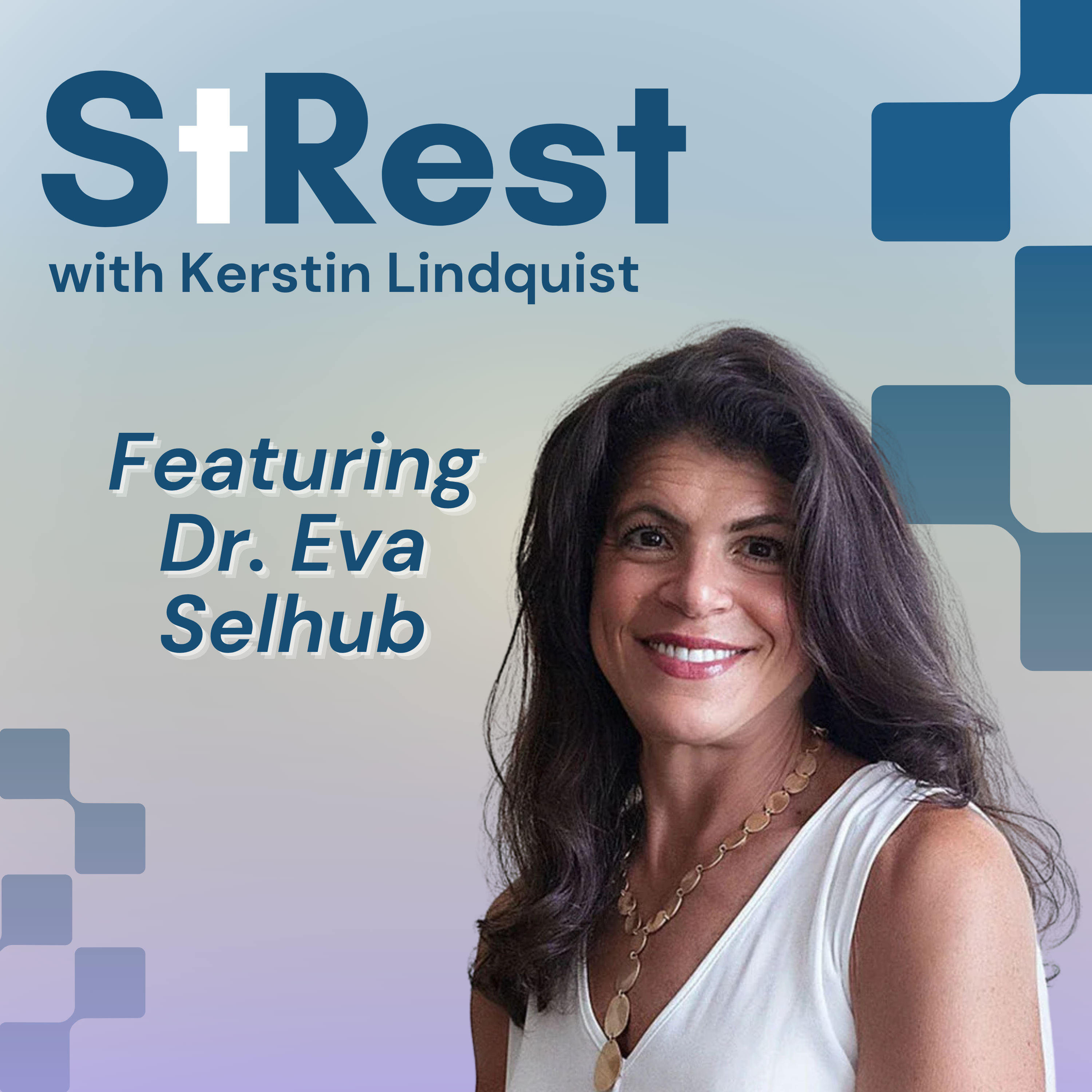Stress Isn’t the Enemy—Resilience, Love, and the SHIELD Method with Dr. Eva Selhub