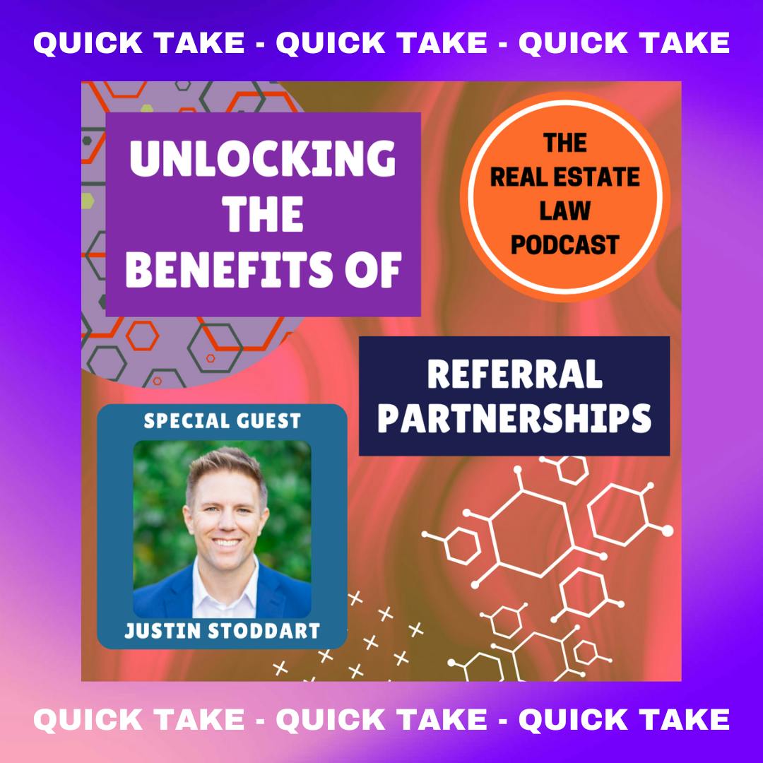 Quick Take - Unlocking the Benefits of Referral Partnerships with Think Bigger CEO and Head Coach Justin Stoddart