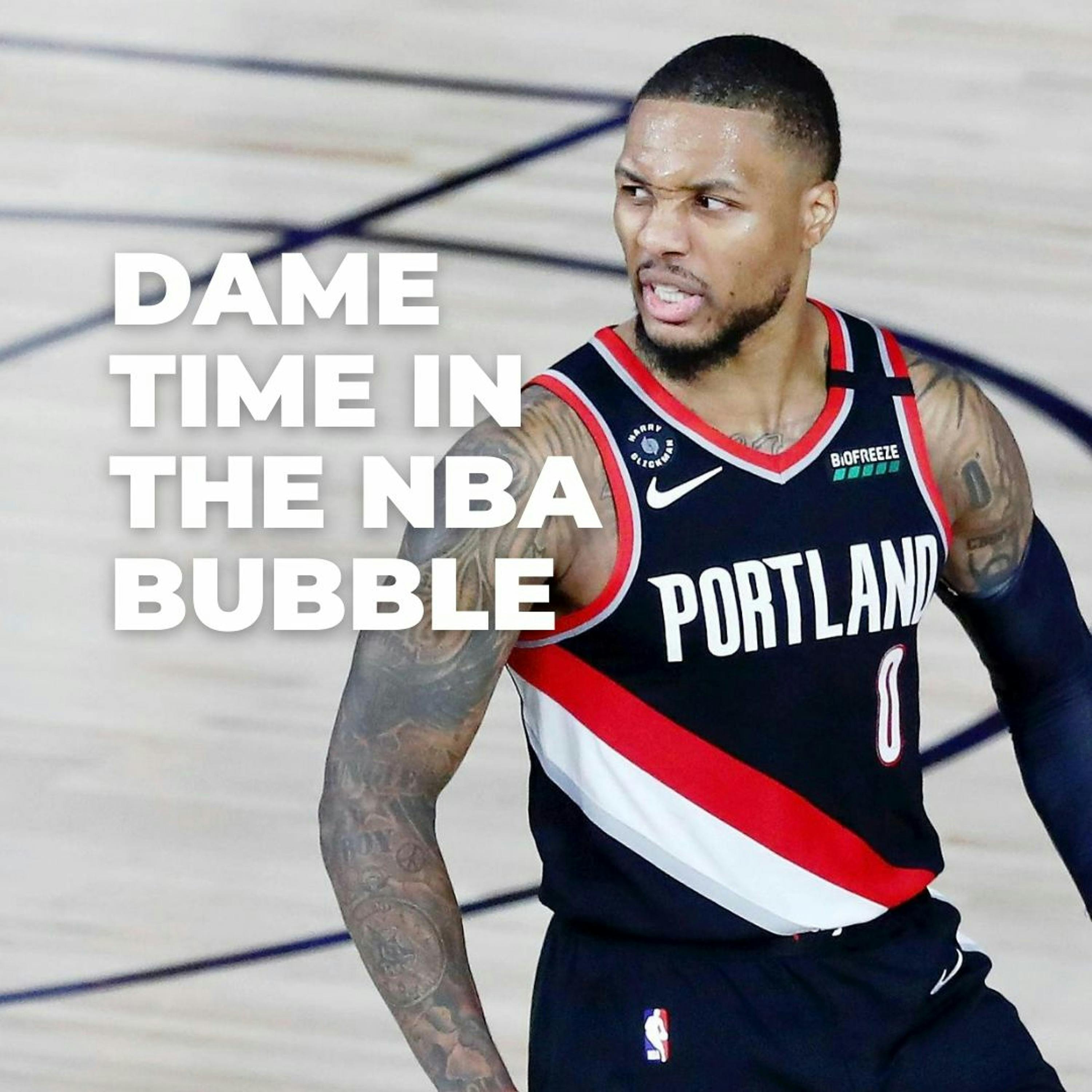 Dame Time in the NBA Bubble