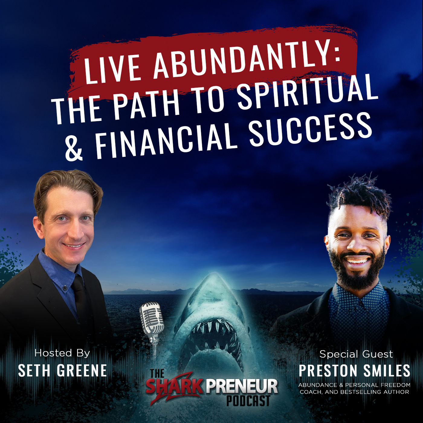1089: Live Abundantly: The Path to Spiritual and Financial Success with Preston Smiles