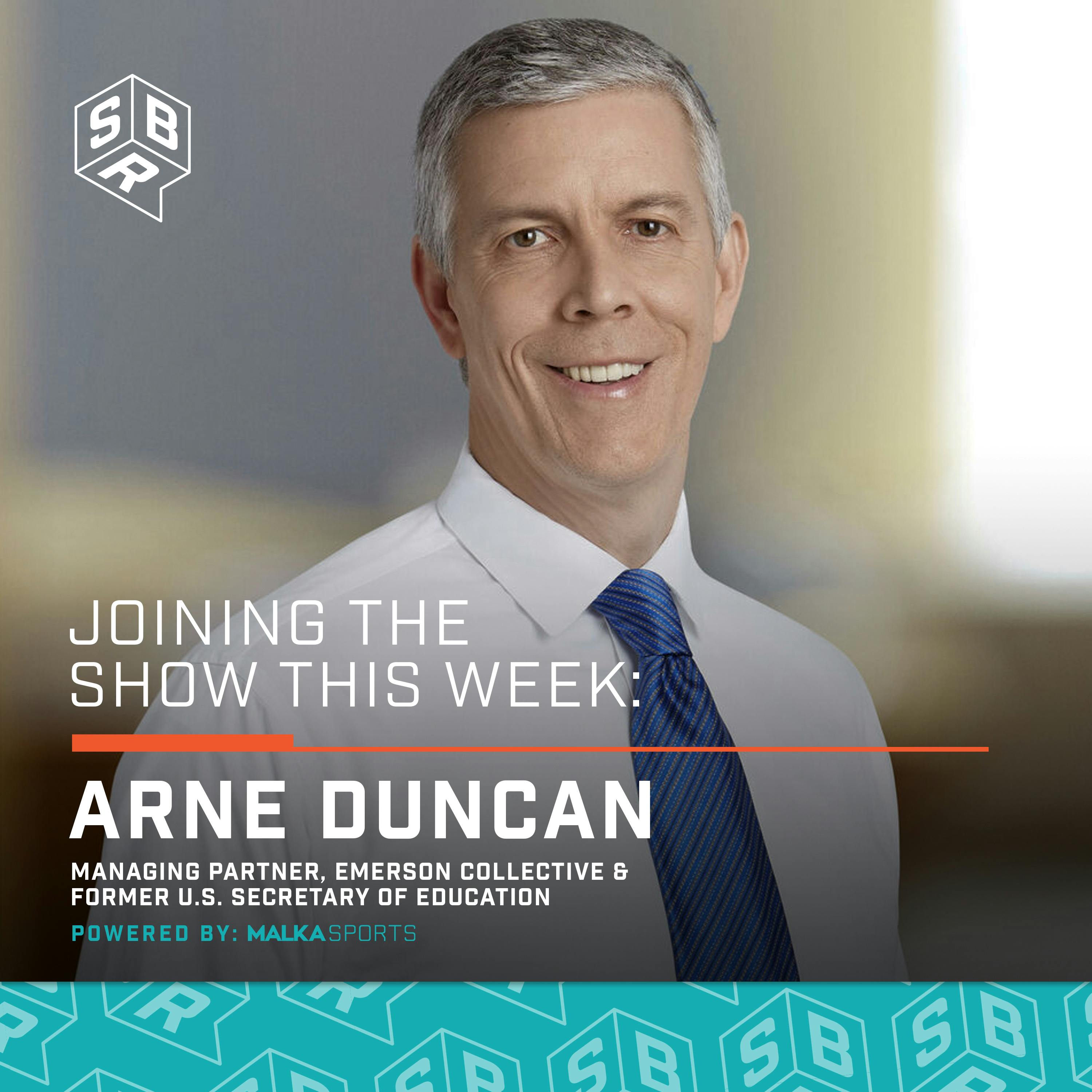 Arne Duncan - Knight Commission Co-Chair & Former U.S. Secretary of Education