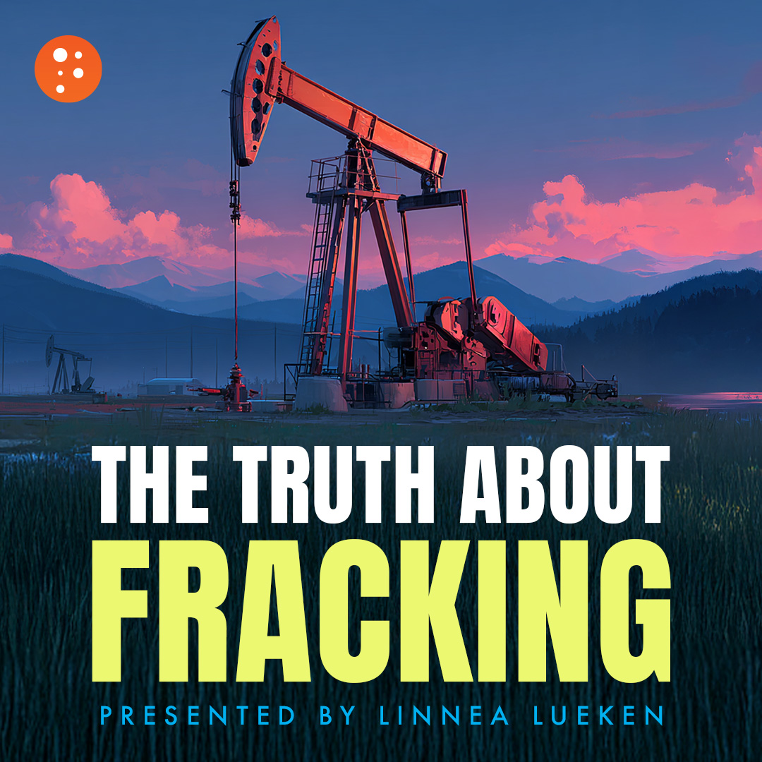 The Truth about Fracking | Linnea Lueken