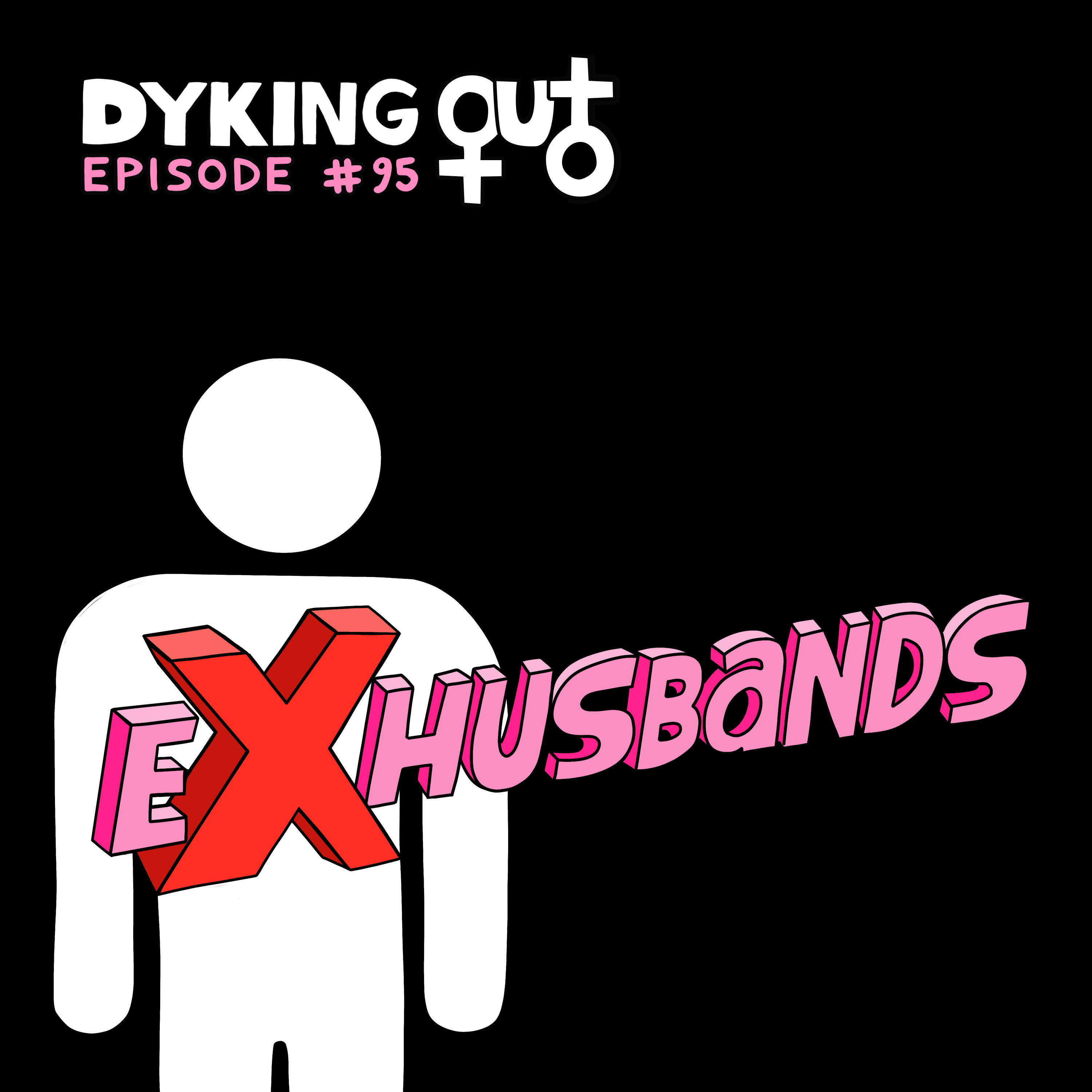 Ex-Husbands w/ Tessa Skara – Ep. 95 episode artwork