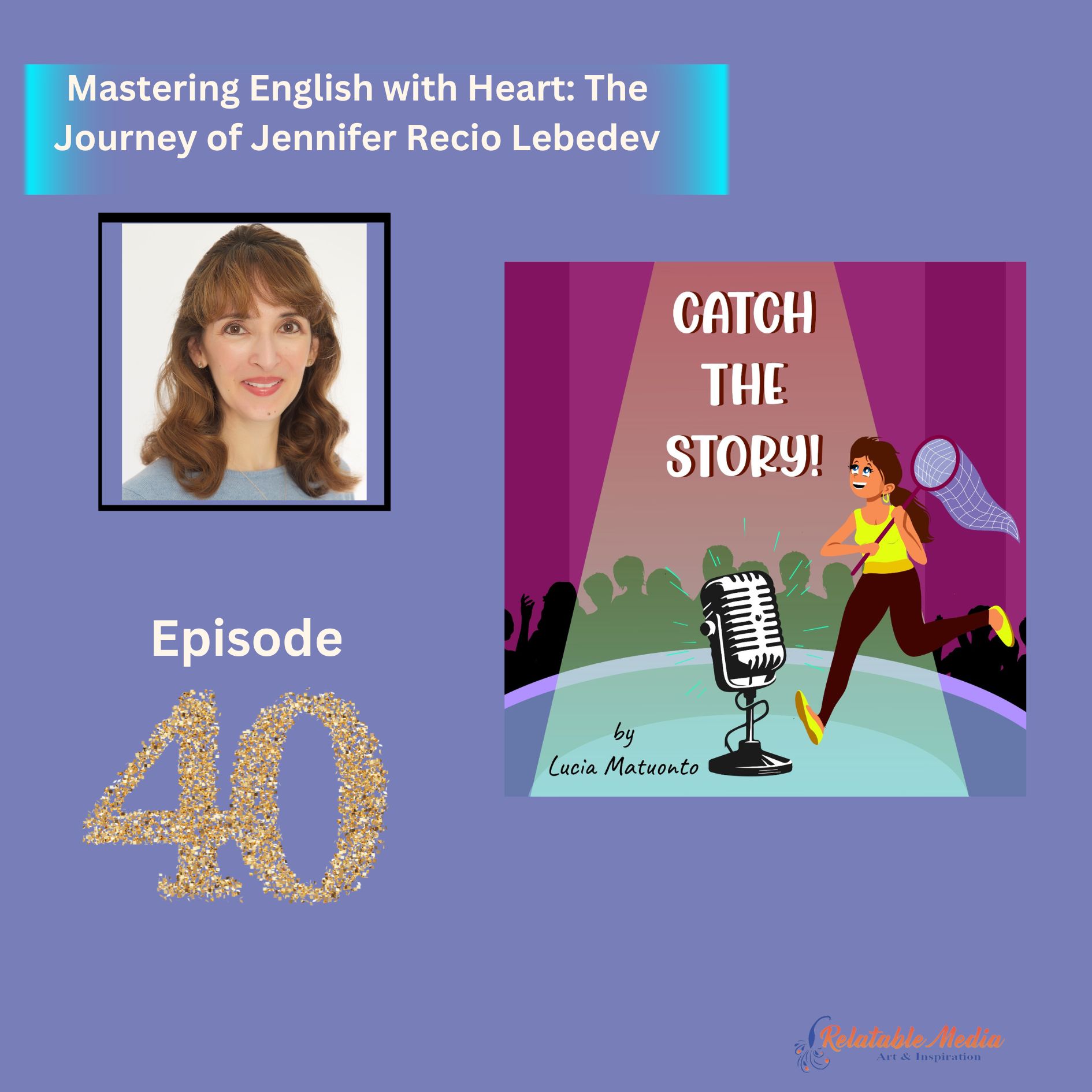 Mastering English with Heart: The Journey of Jennifer Recio Lebedev episode artwork