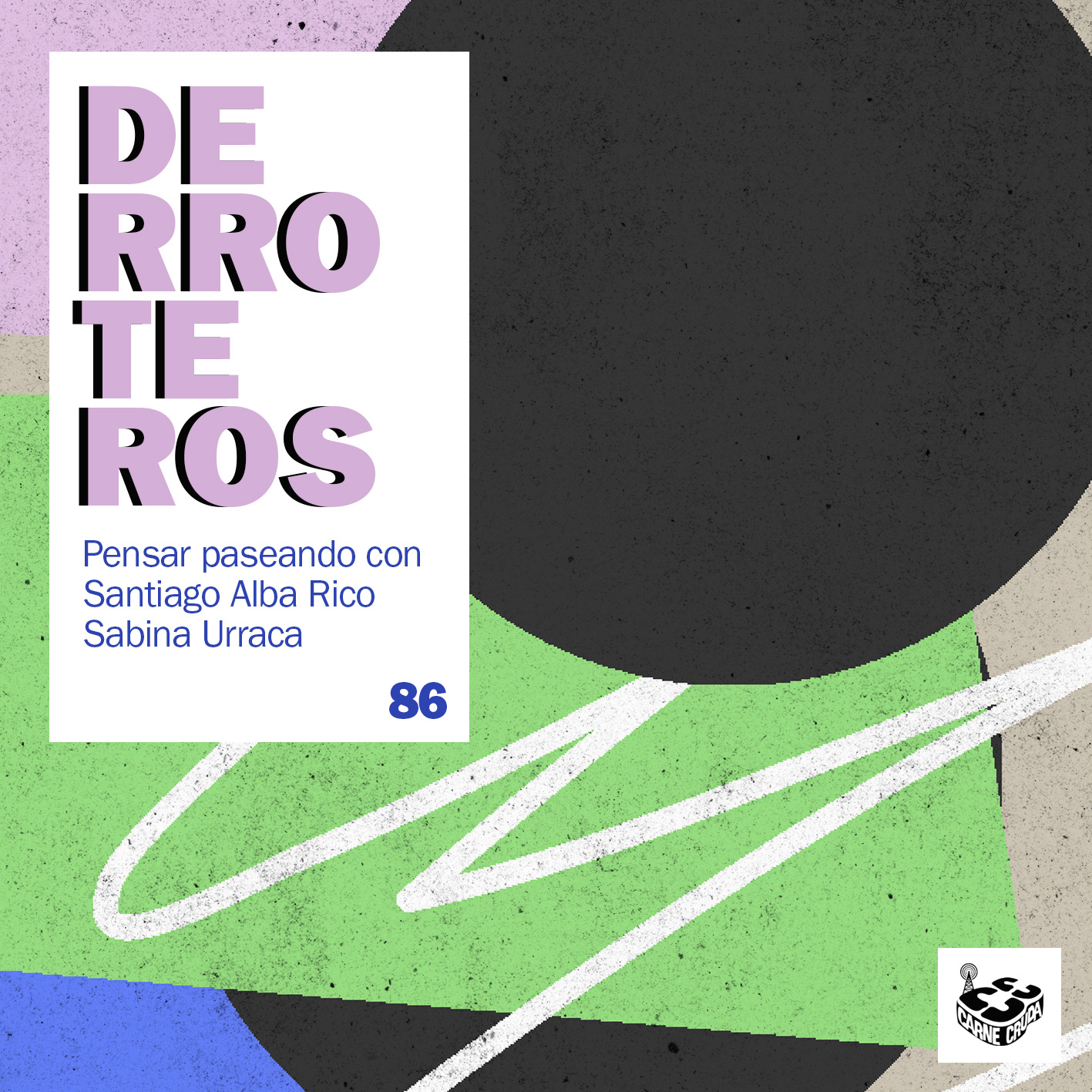 Mugre, con Sabina Urraca (DERROTEROS #86) episode artwork