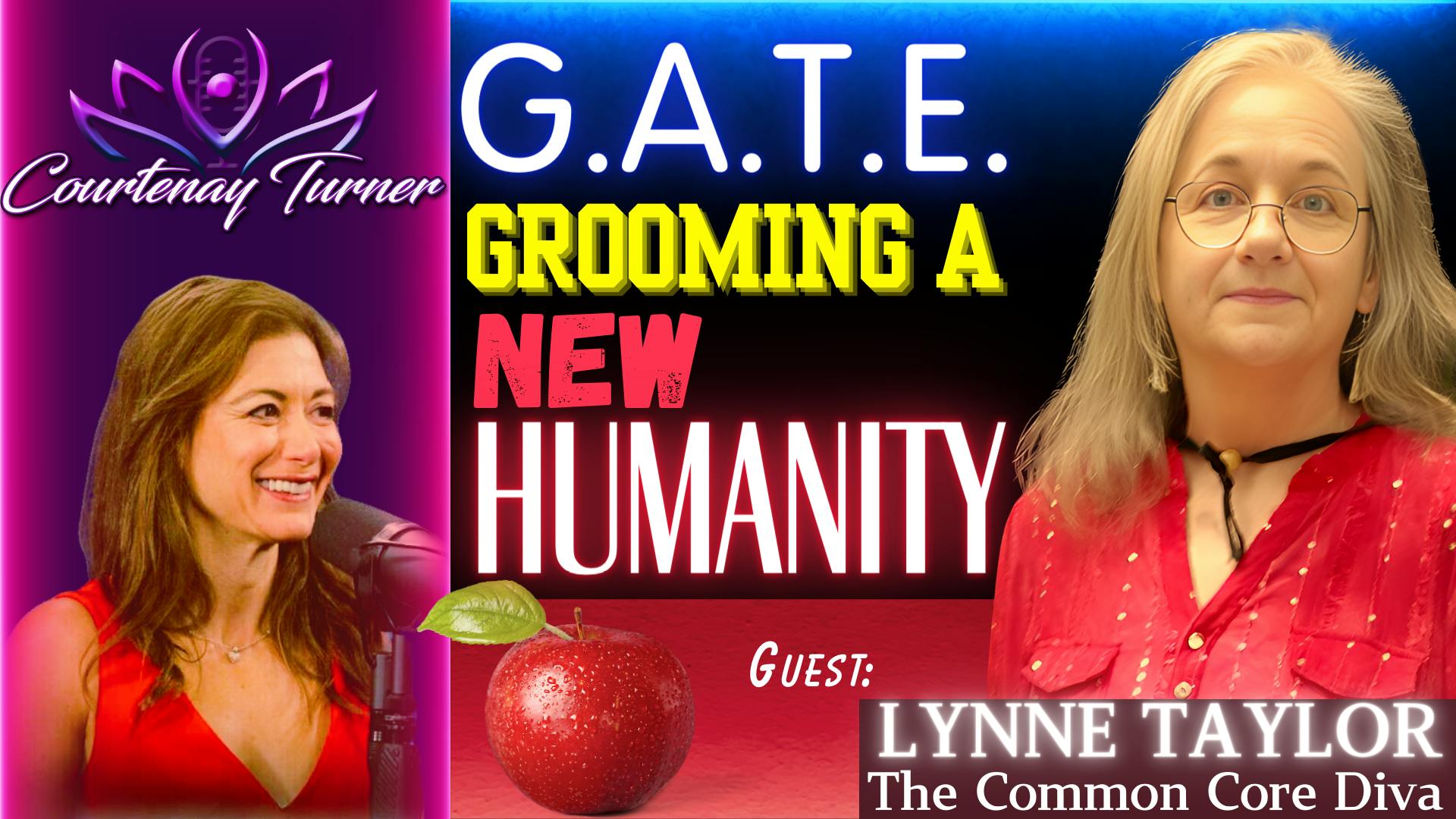 Ep.404: G.A.T.E. Grooming A New Humanity? w/ Lynne Taylor | The Courtenay Turner Podcast