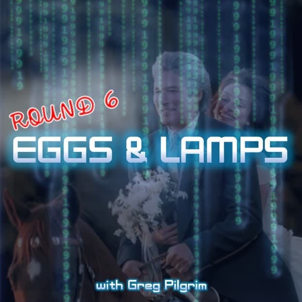 RUNAWAY BRIDE: "Eggs & Lamps" - with Greg Pilgrim