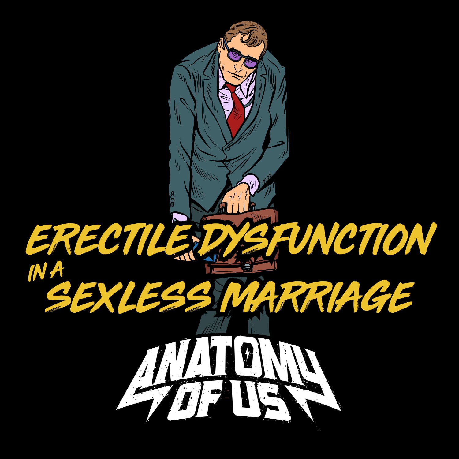 Erectile Dysfunction in a Sexless marriage