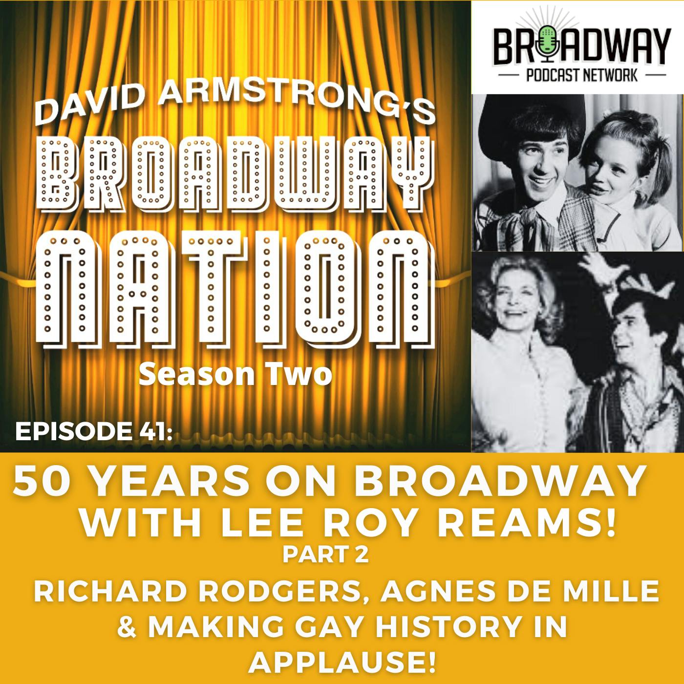 Episode 41: Fifty Years On Broadway -- with Lee Roy Reams! Image