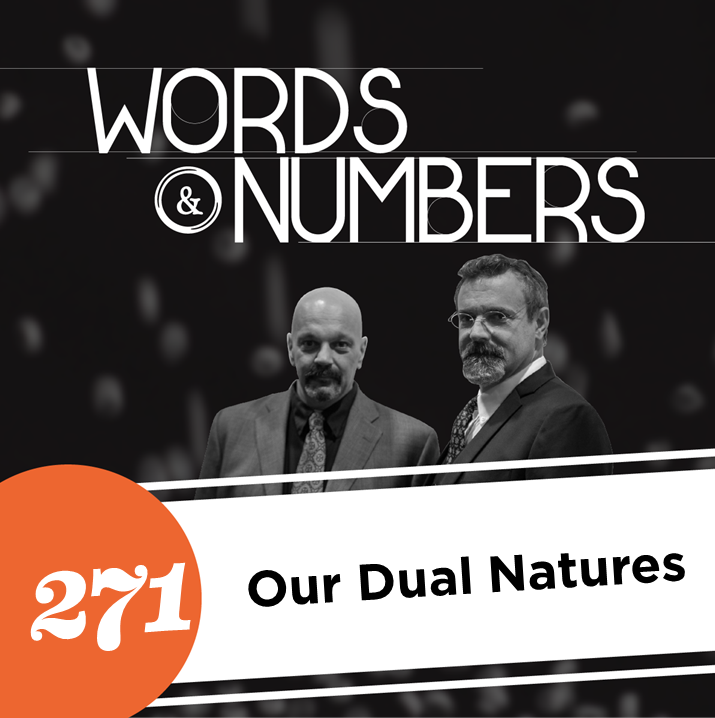 Episode 271: Our Dual Natures