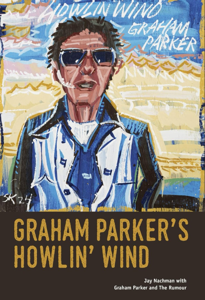 Graham Parker on his career through punk, the evolution of Stiff Records, and onward