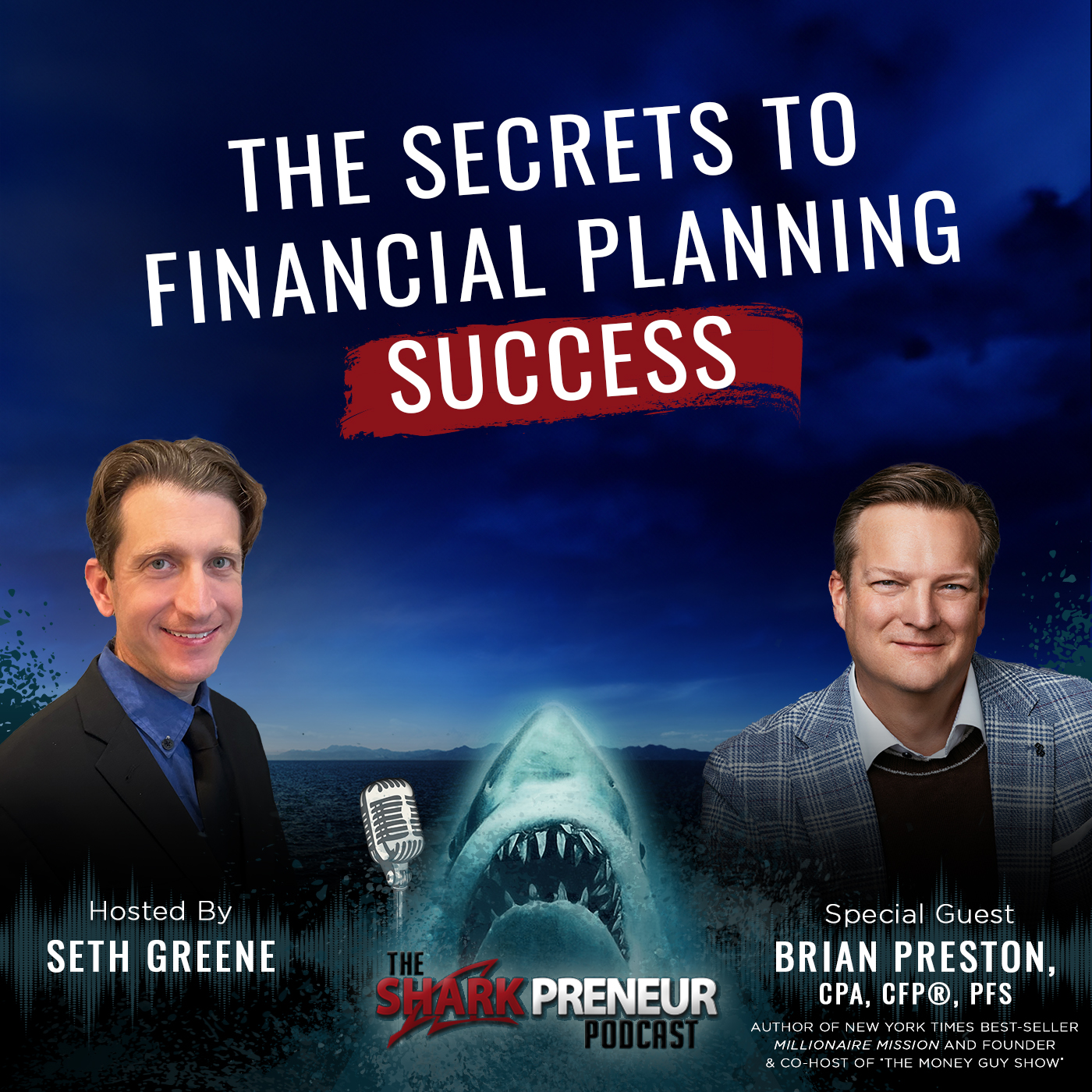 1091: The Secrets to Financial Planning Success with. Brian Preston