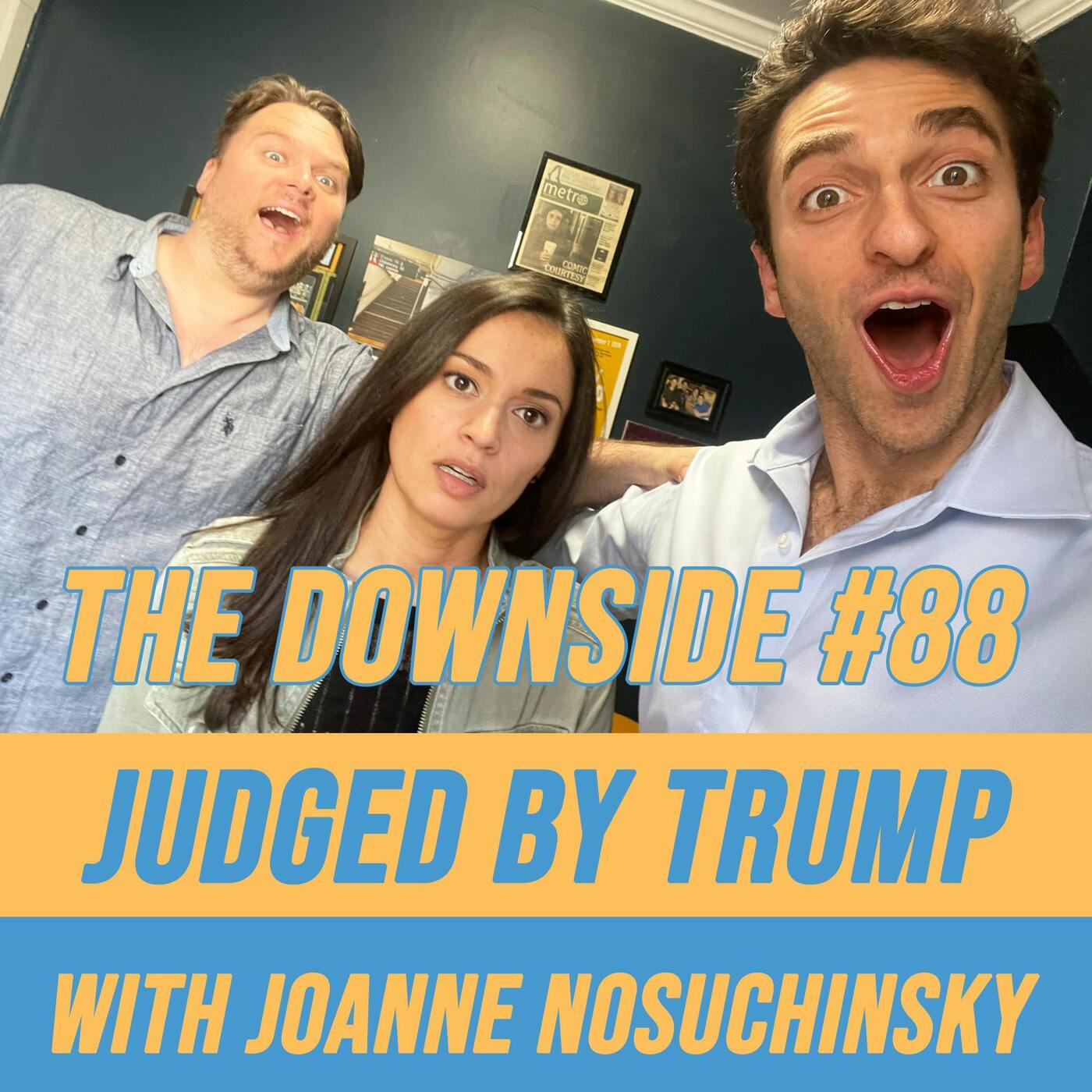 #88 Judged by Trump with Joanne Nosuchinsky