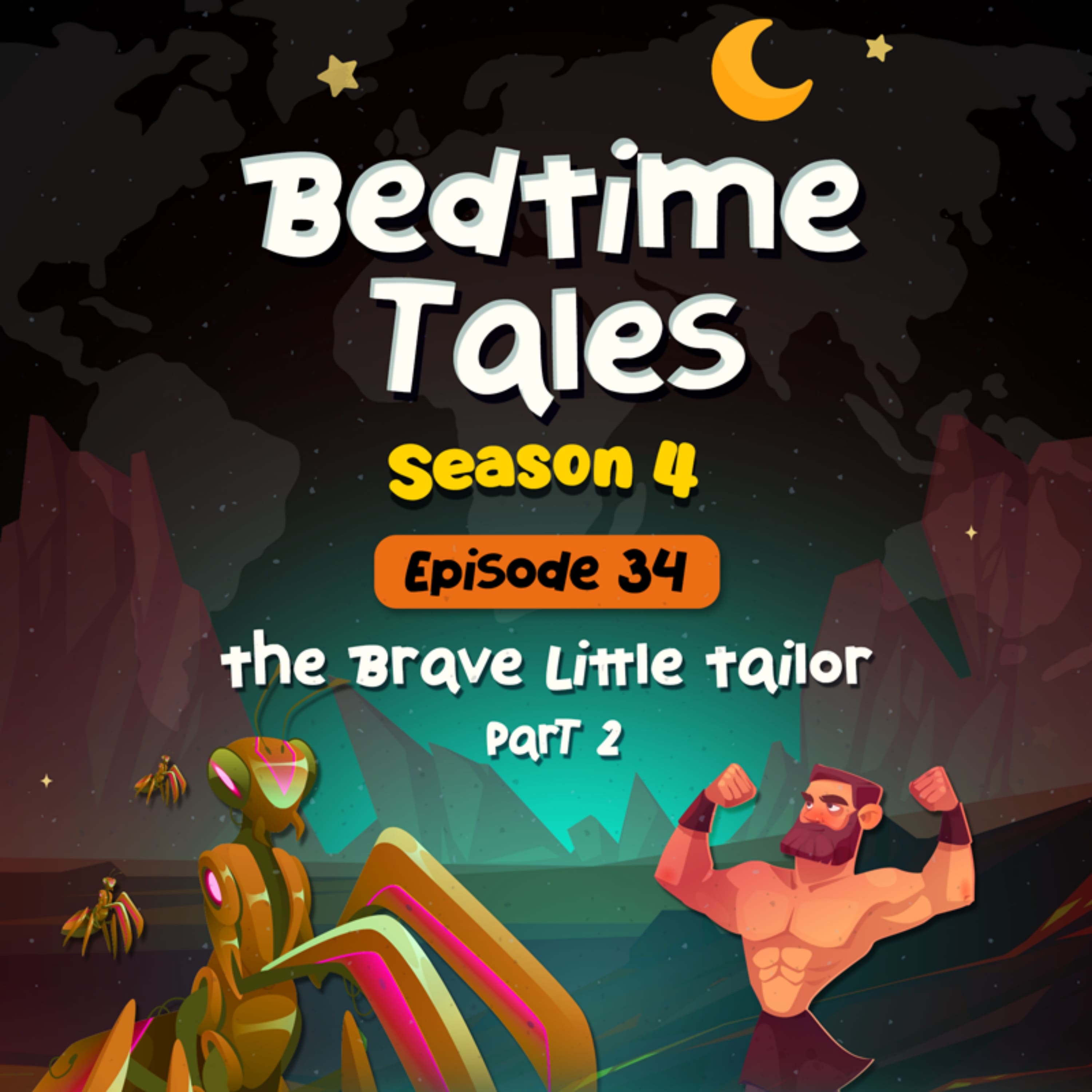 The Brave Little Tailor Part 2 | Bedtime Tales S4E34 episode artwork