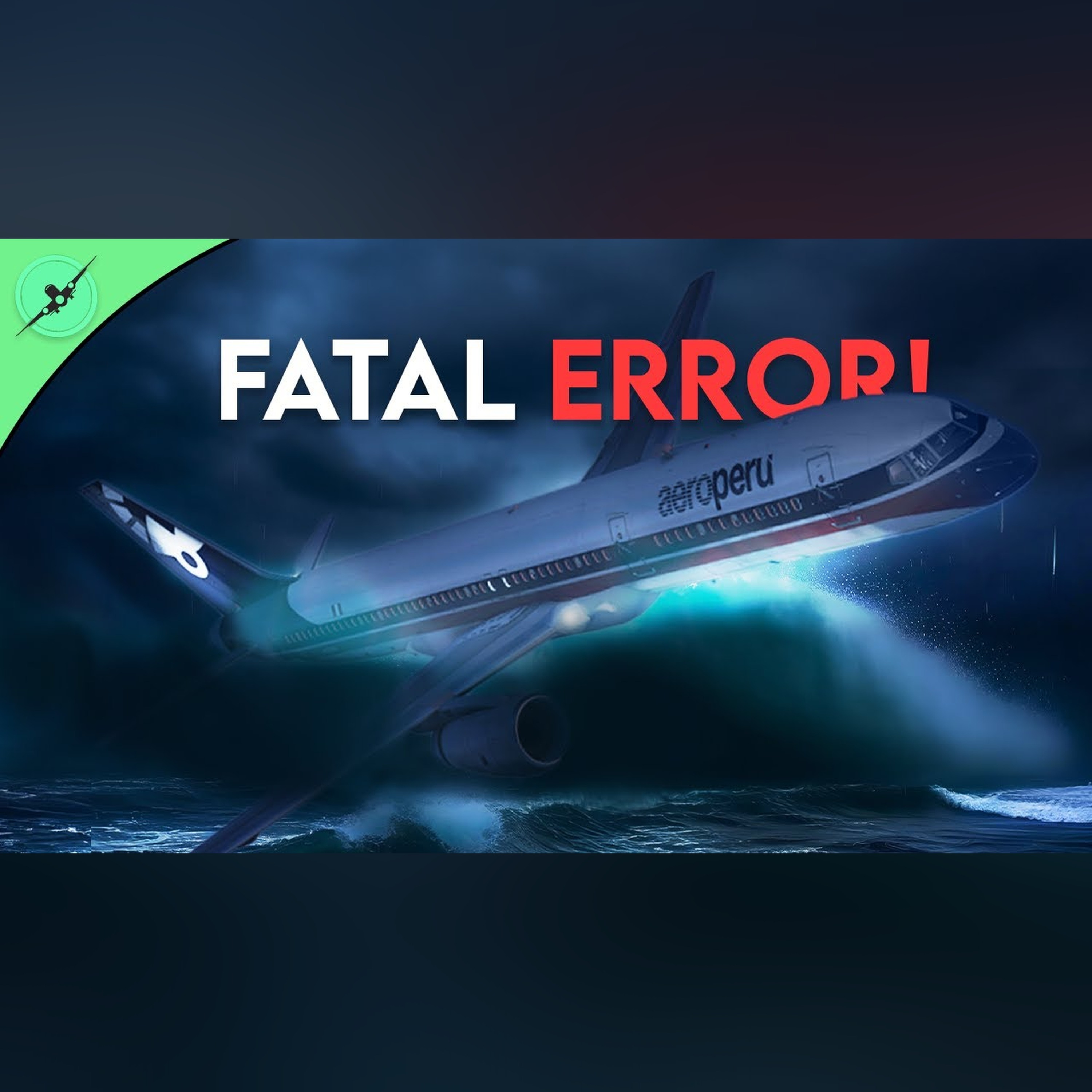 Lost in the Dark: The Crash of Aeroperu 603