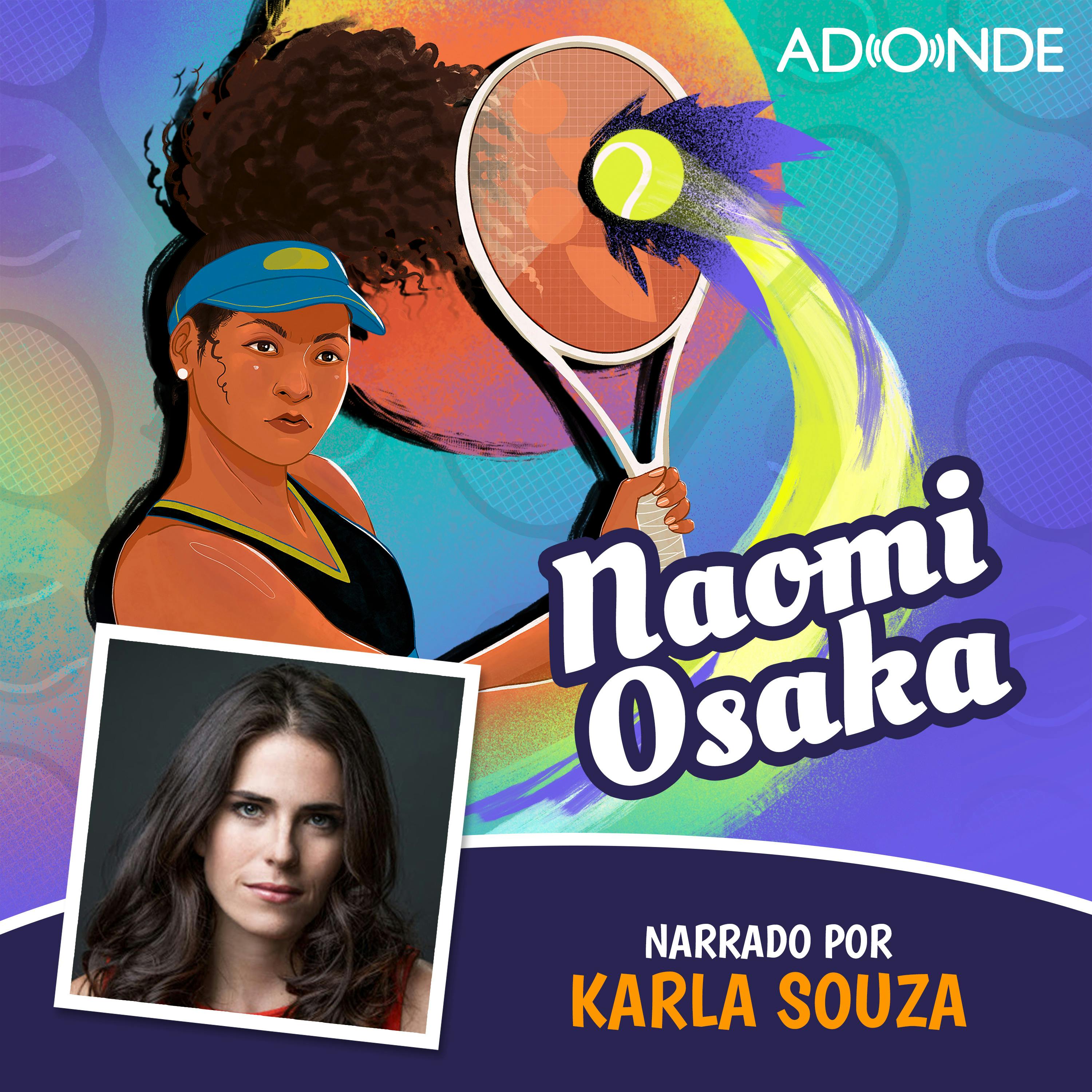 Naomi Osaka narrado por Karla Souza