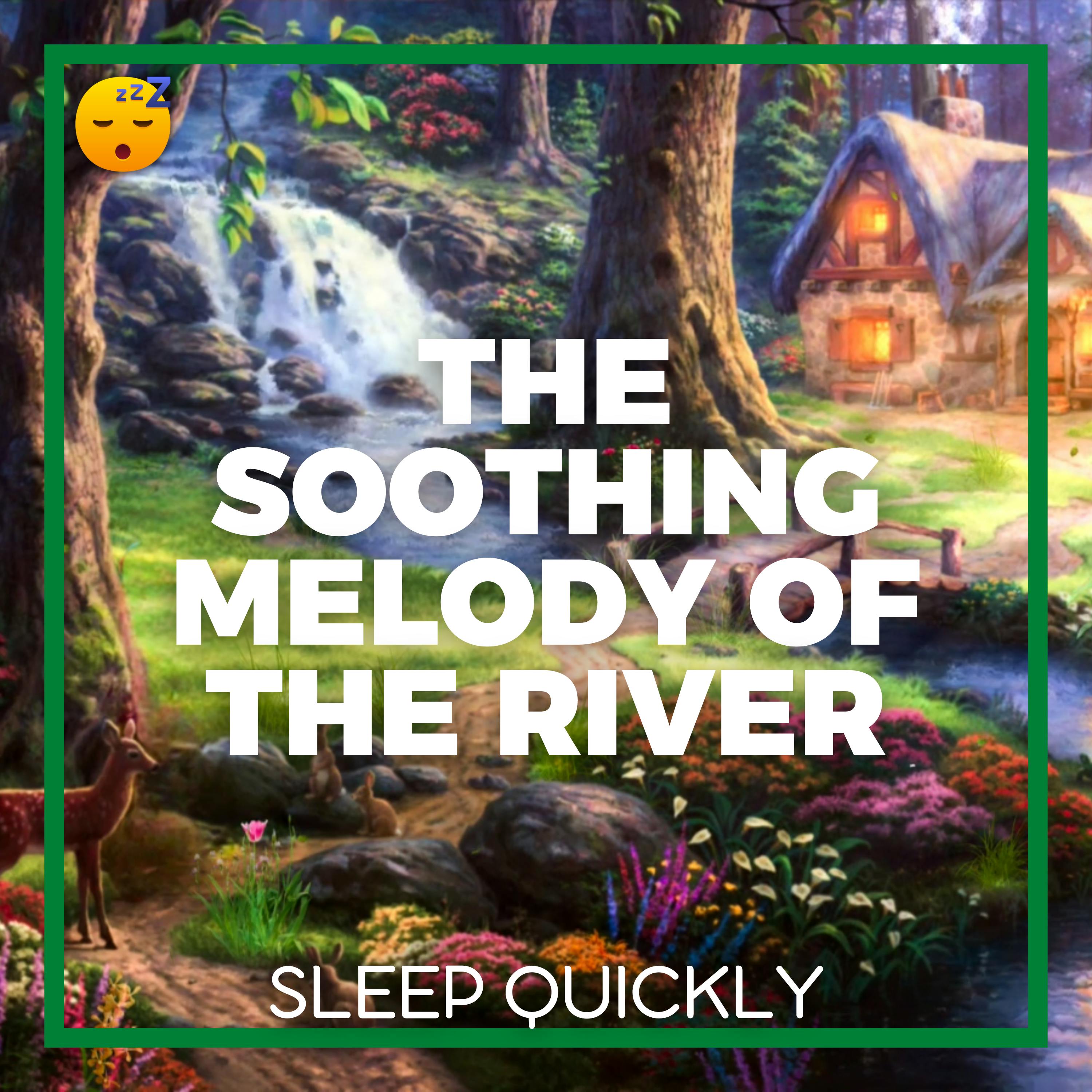 😴💧🎵 The Soothing MELODY of the RIVER that Lulls You to SLEEP episode artwork