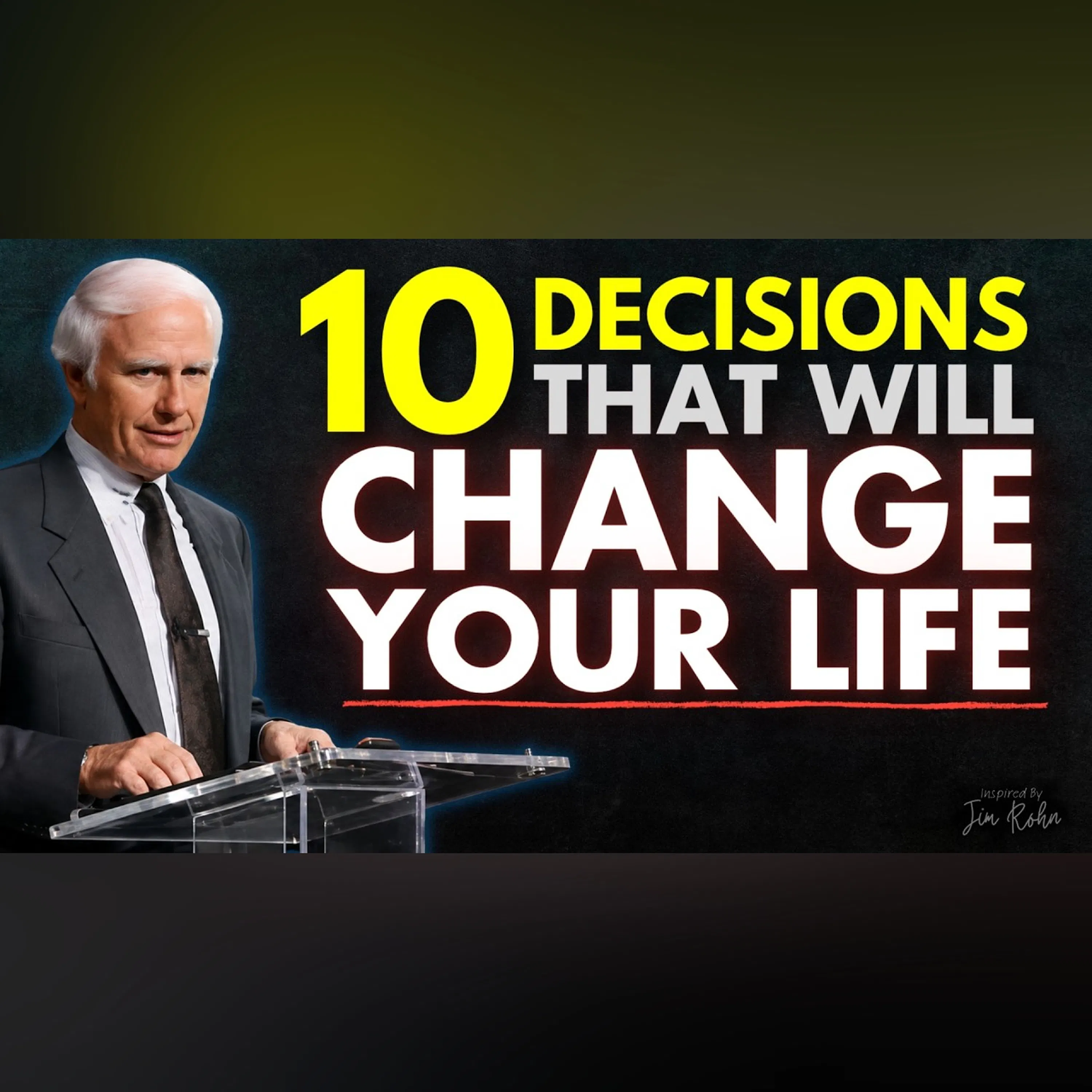 10 Small Decisions That Reshape Your Life | Jim Rohn Motivation