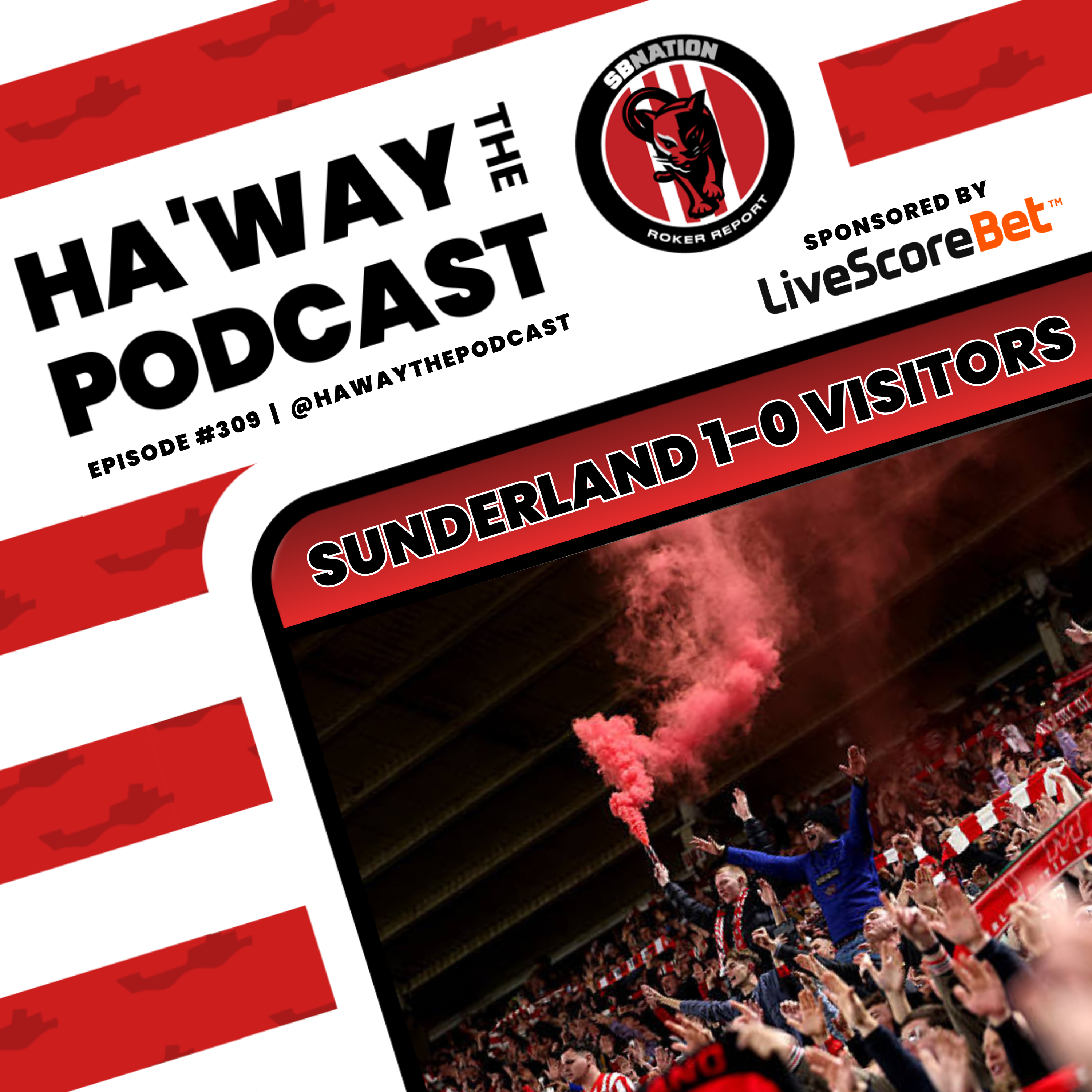 Haway The Podcast – Sunderland AFC