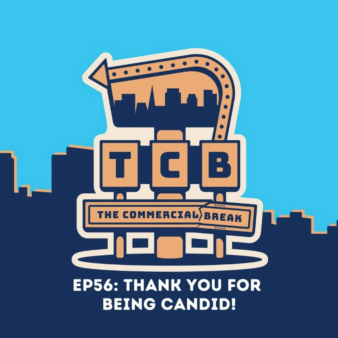 Thank You For Being Candid! by Commercial Break LLC 