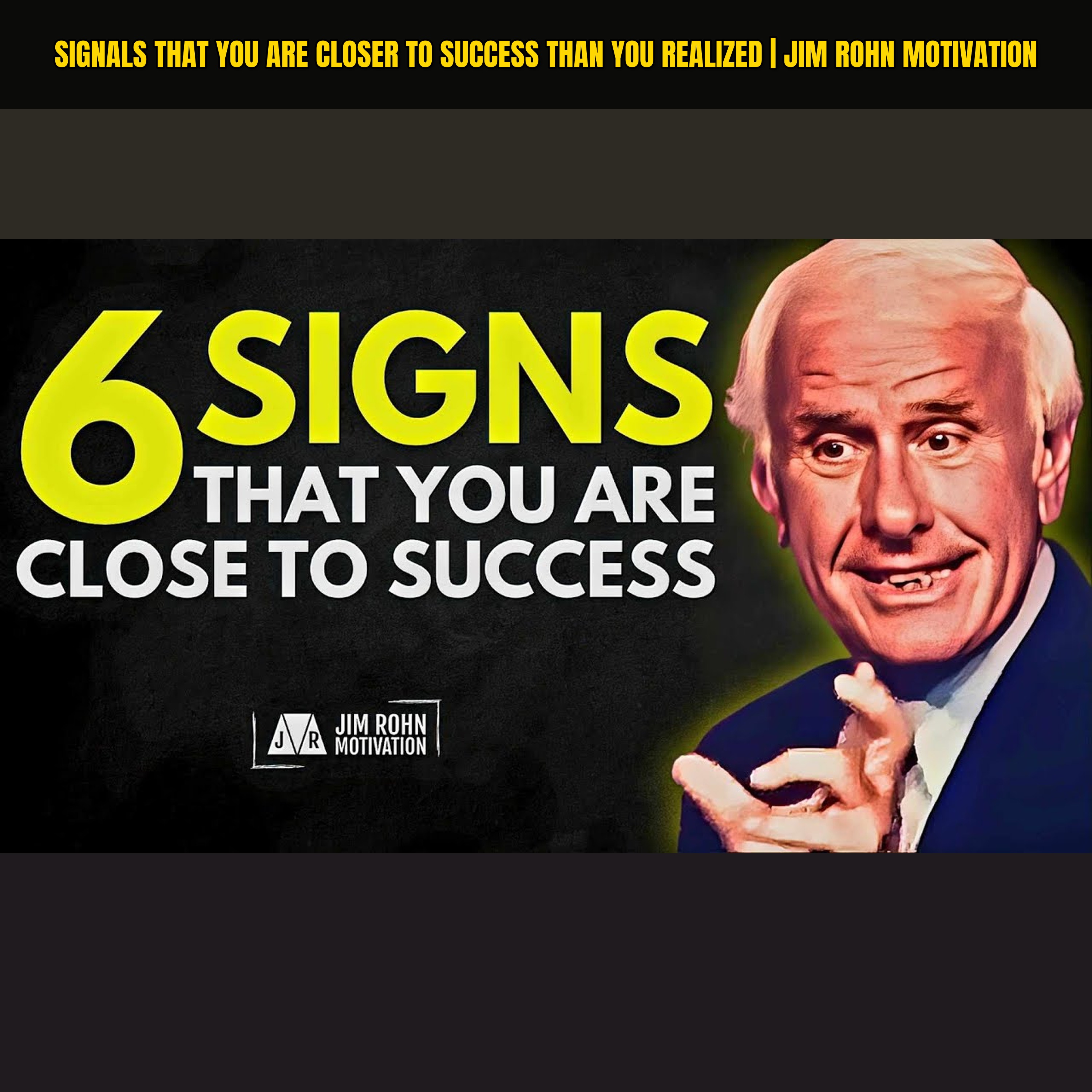Signals That You Are Closer To Success Than You Realized | Jim Rohn Motivation