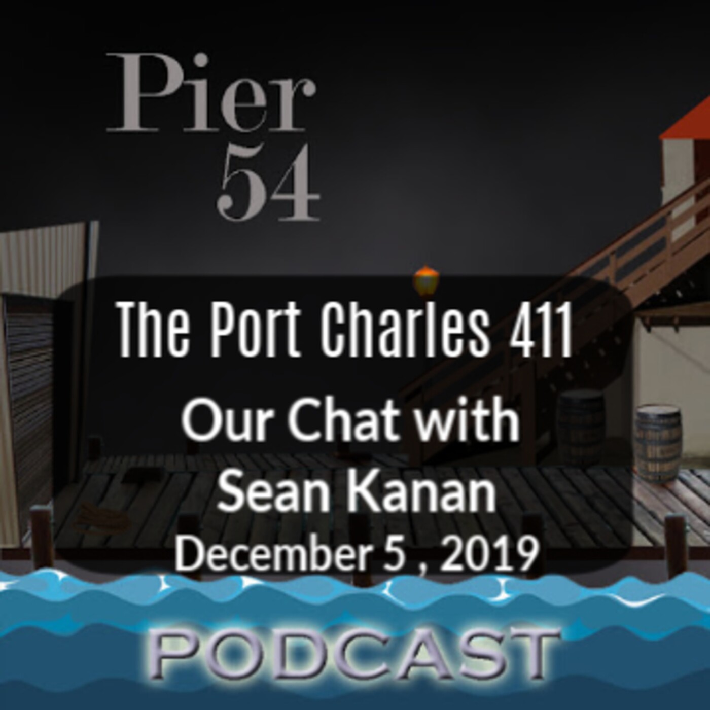 The Port Charles 411: Our Chat with Sean Kanan 12/5/19 episode artwork