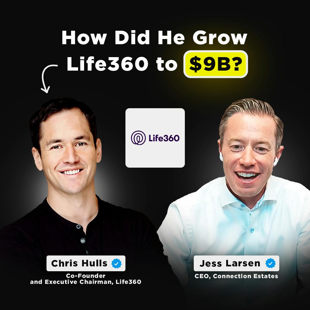 How did he grow Life360 to $9B? | Chris Hulls, Co-Founder and Executive Chairman at Life360 How did he grow Life360 to $9B? | Chris Hulls, Co-Founder and Executive Chairman at Life360