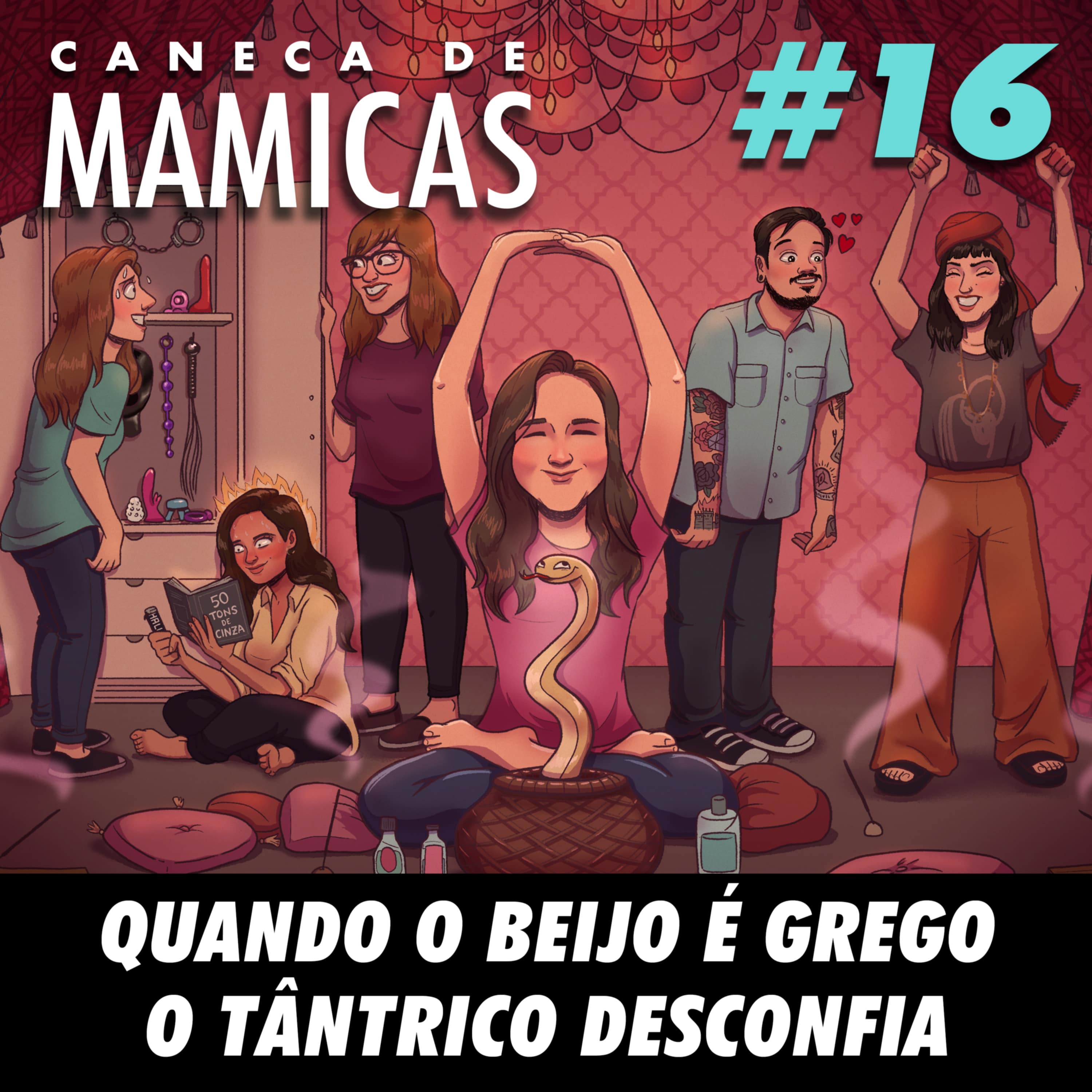 Caneca de Mamicas 16 - Quando o beijo é grego o tântrico desconfia episode artwork