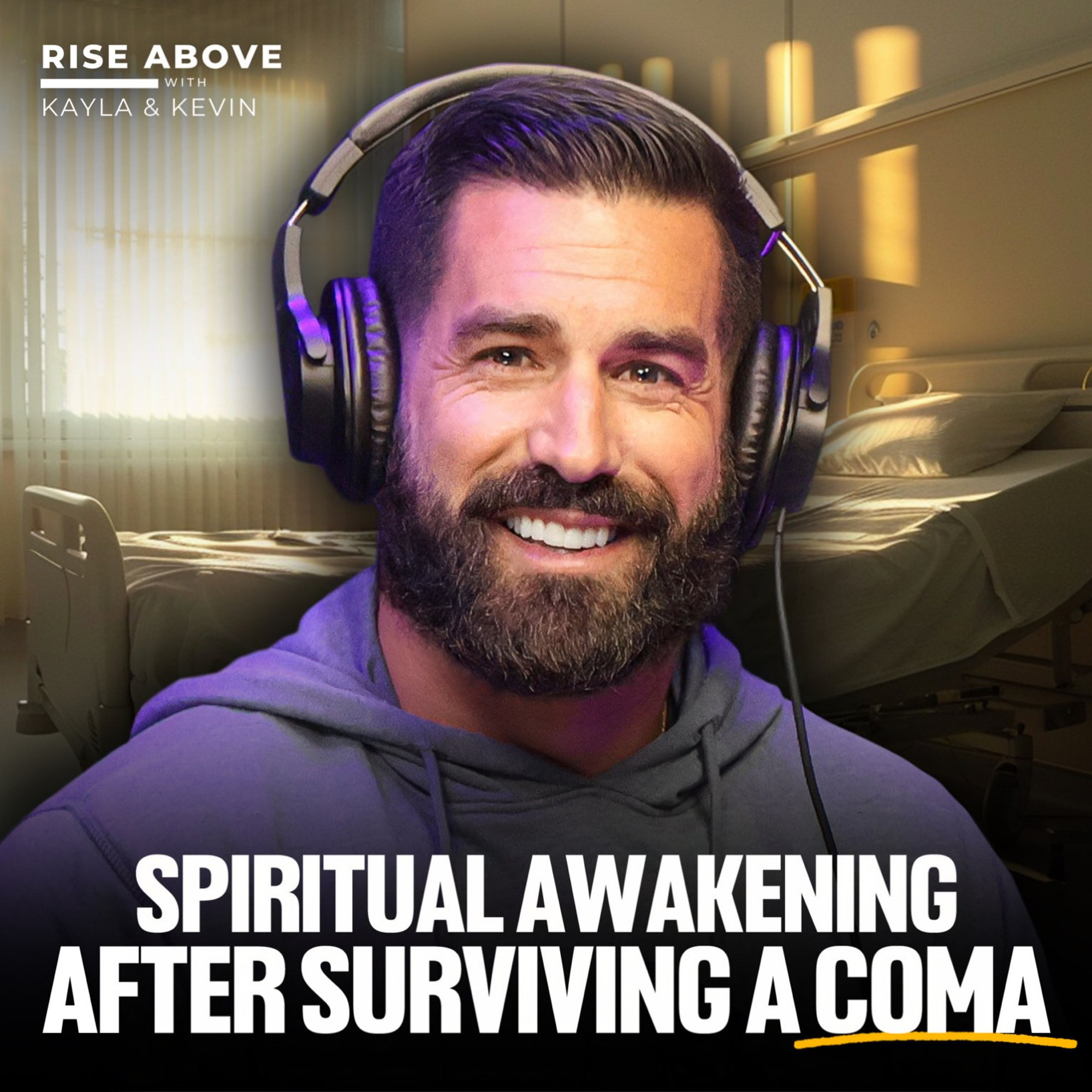 EP11: Man In Coma Has Near-Death Spiritual Awakening
