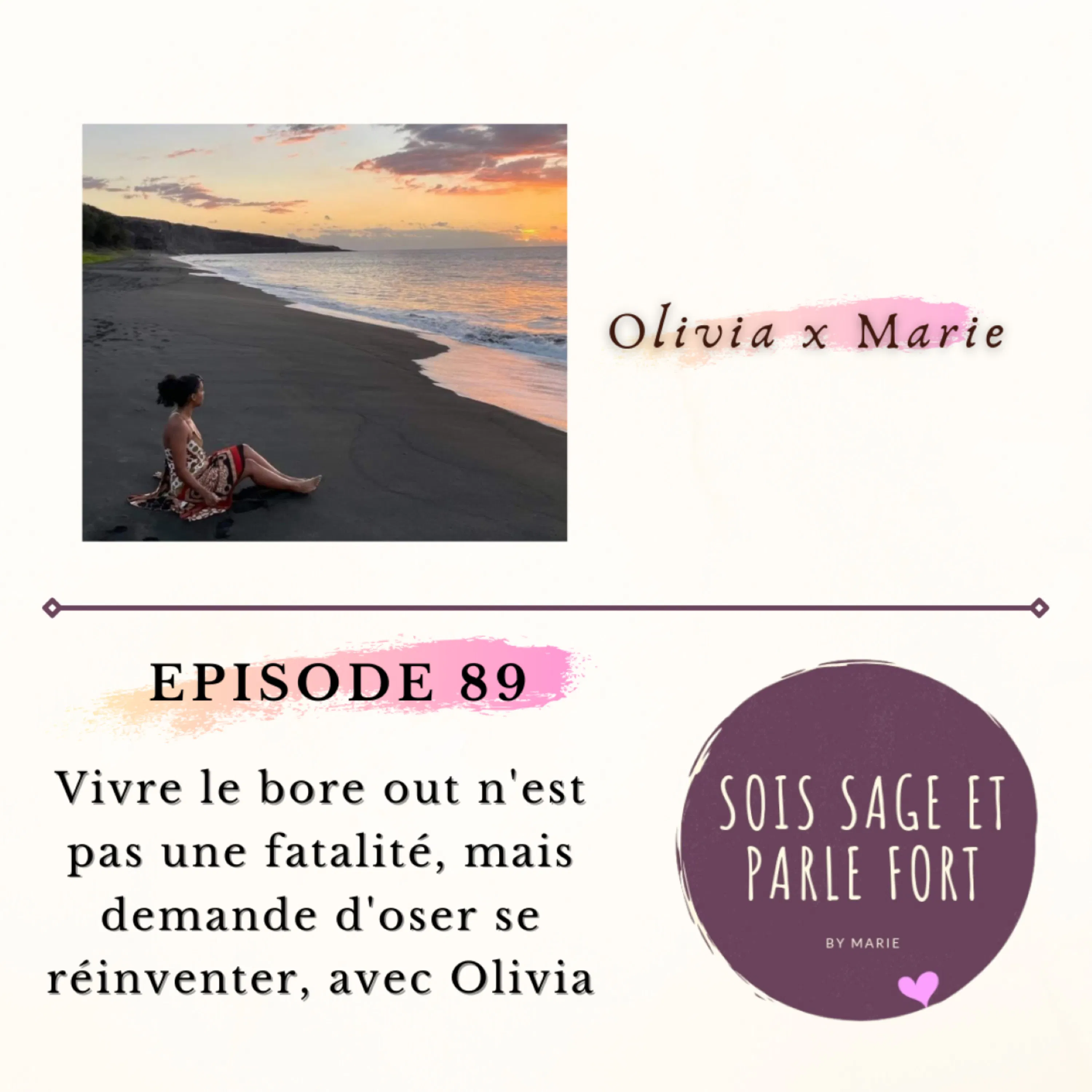 Vivre le bore out n'est pas une fatalité, mais demande d'oser se réinventer, avec Olivia