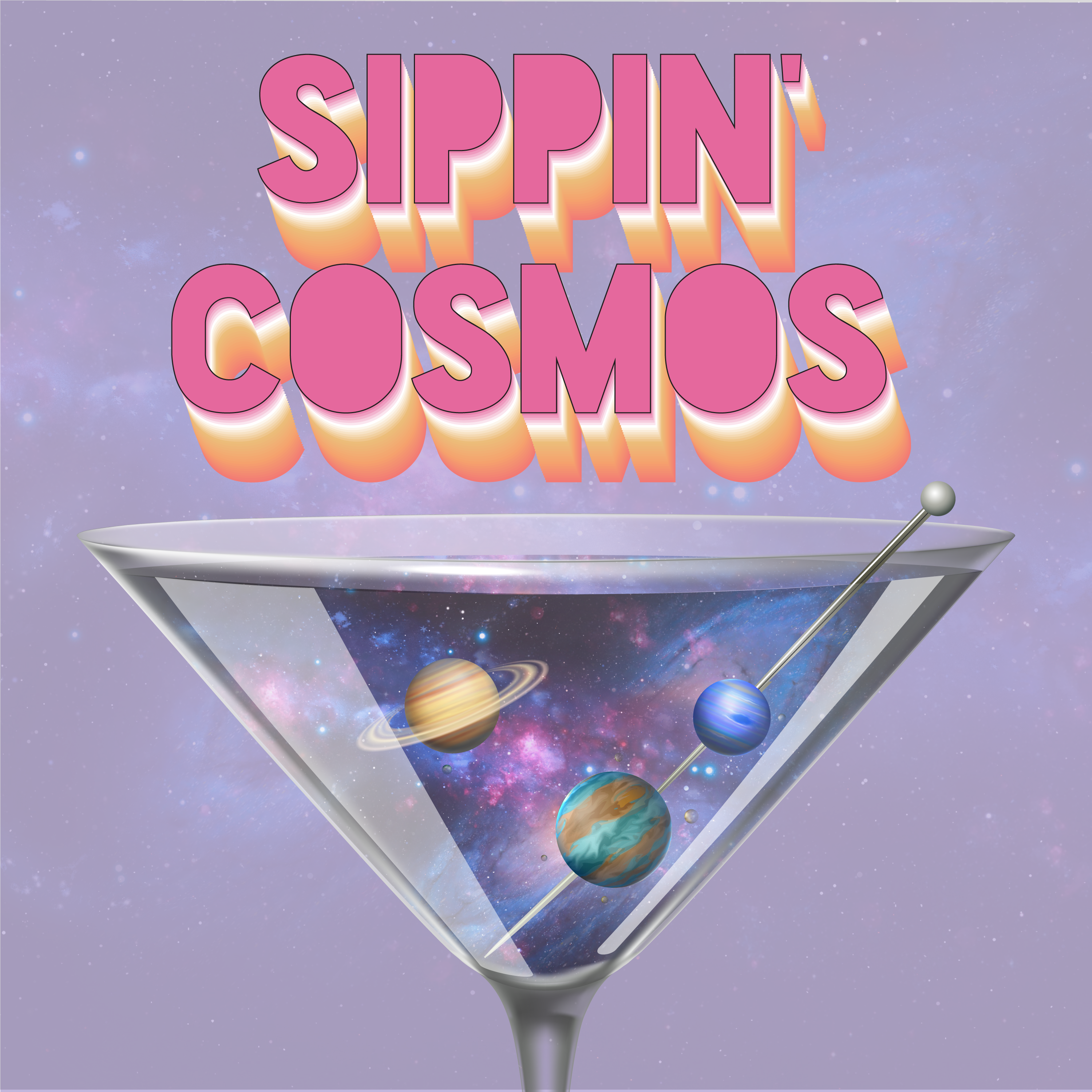 Sippin\' Cosmos