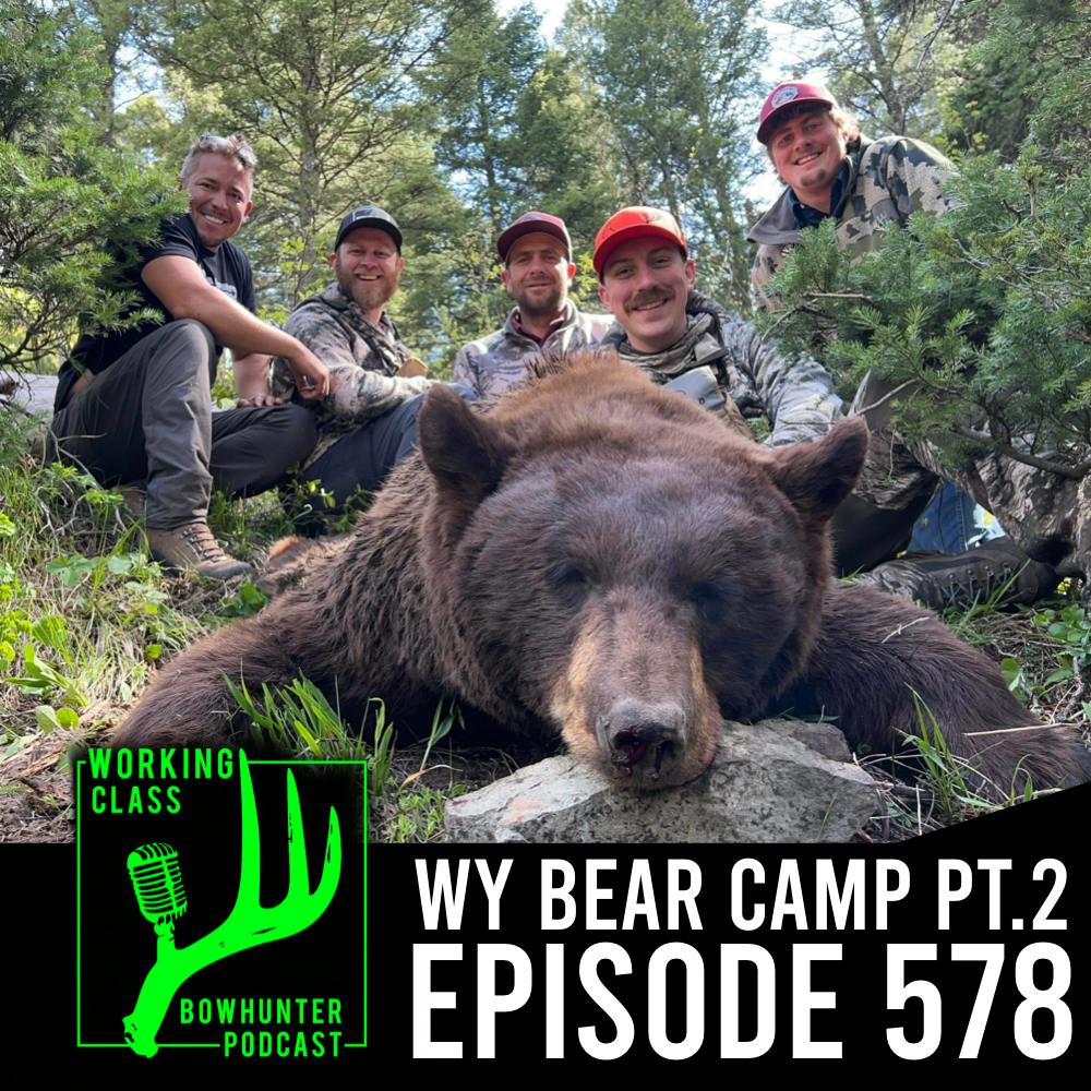 578 WY Bear Camp PT.2