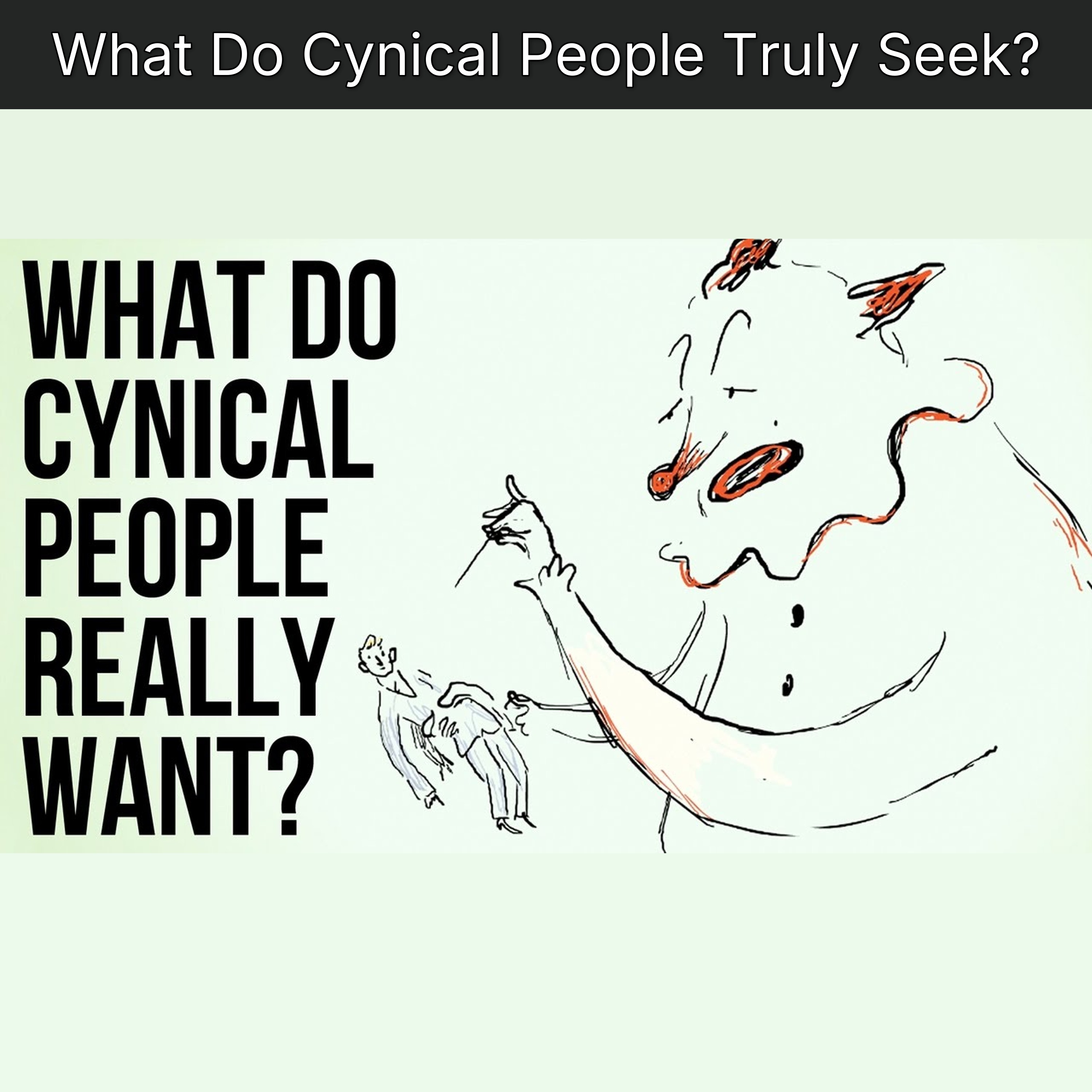 What Do Cynical People Truly Seek?