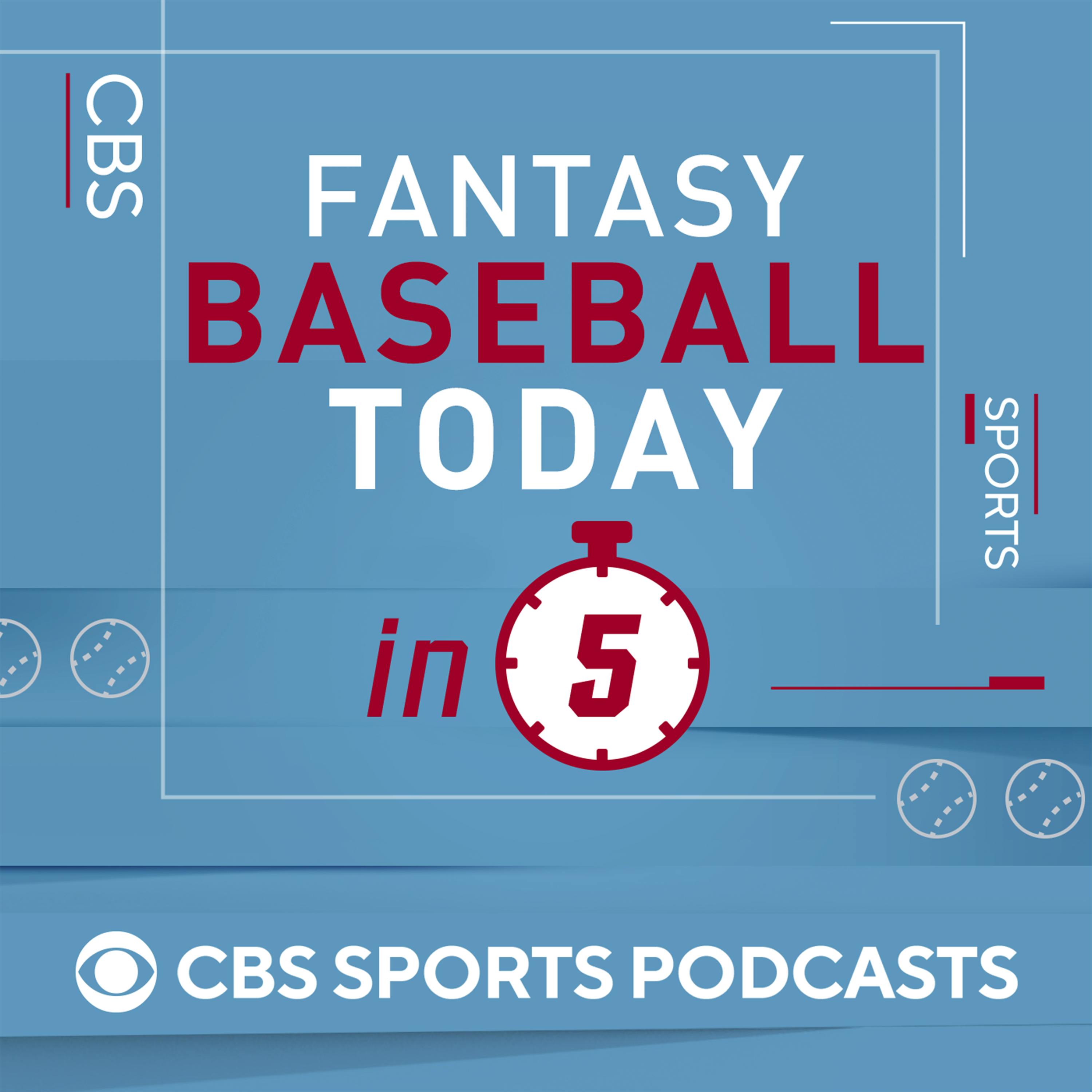 Fantasy Baseball Today in 5 - CBS Sports Podcasts 