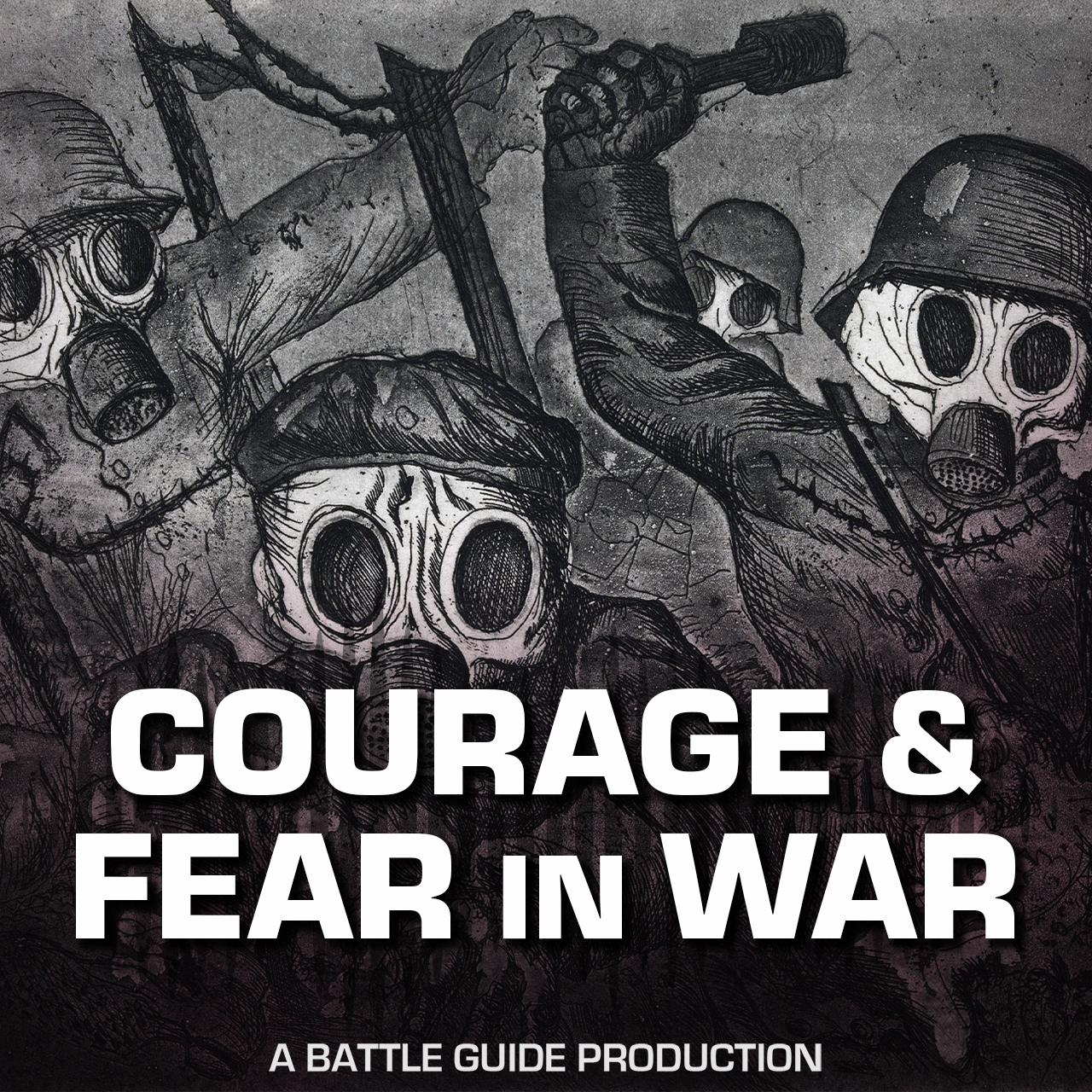 Episode 119: What Made Men Fight?