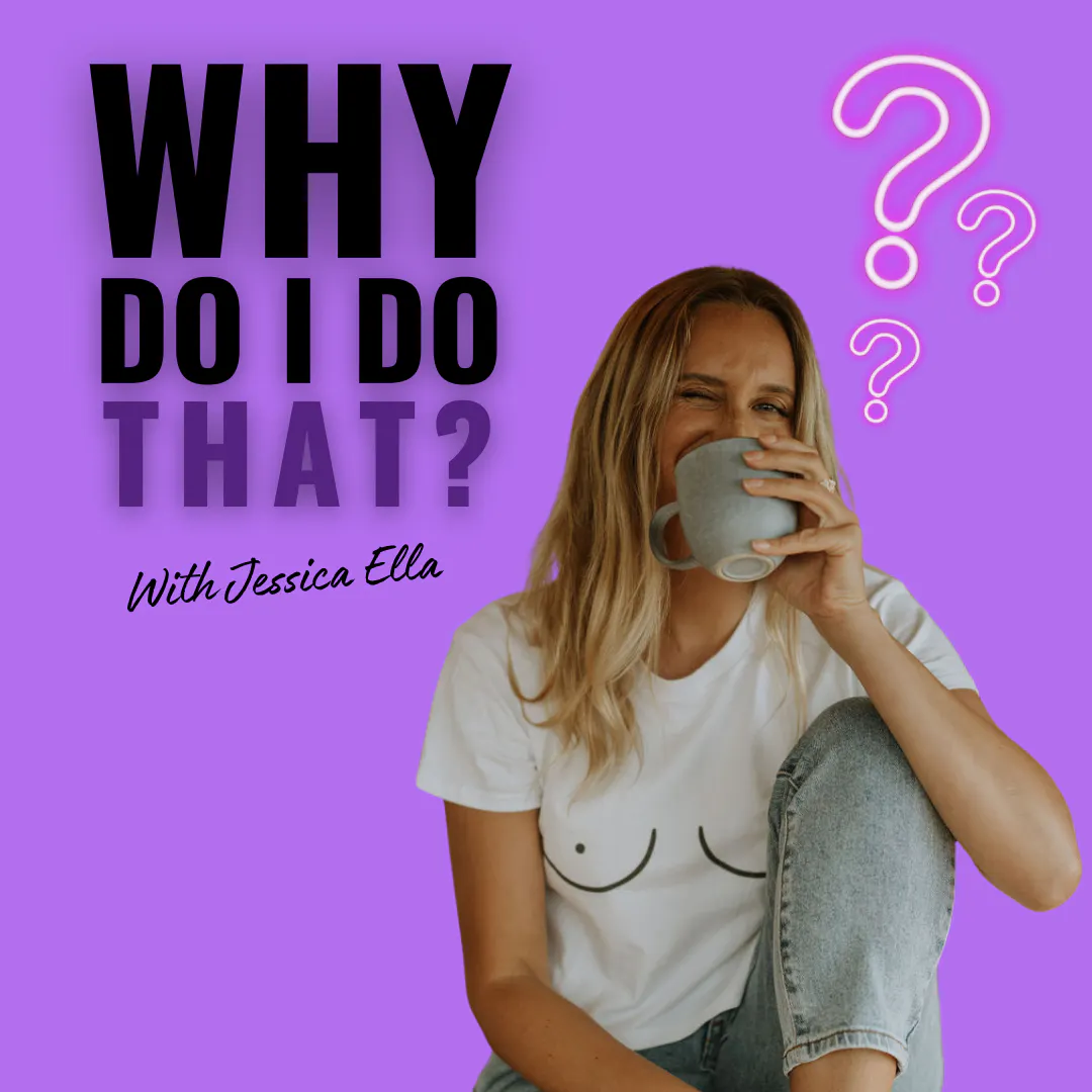 Why Do I Do That?