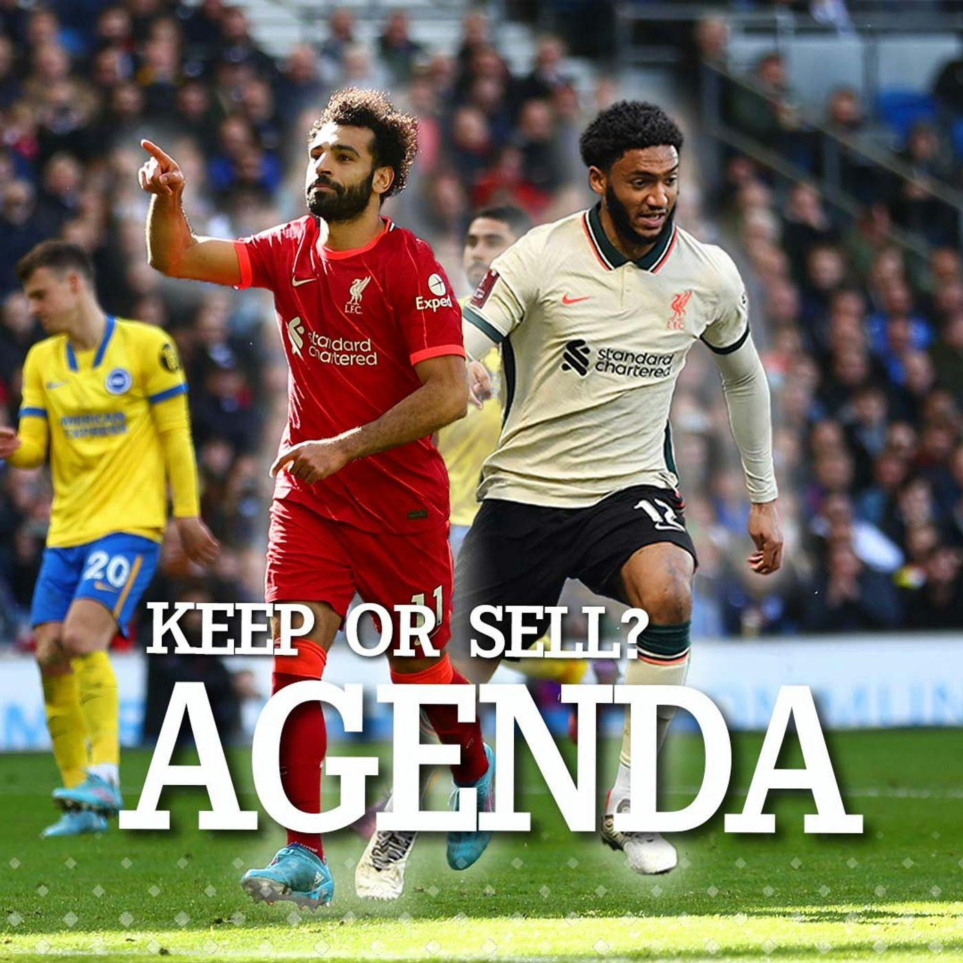 KEEP OR SELL? | Mohamed Salah, Roberto Firmino & NINE huge Liverpool transfer decisions | The Agenda