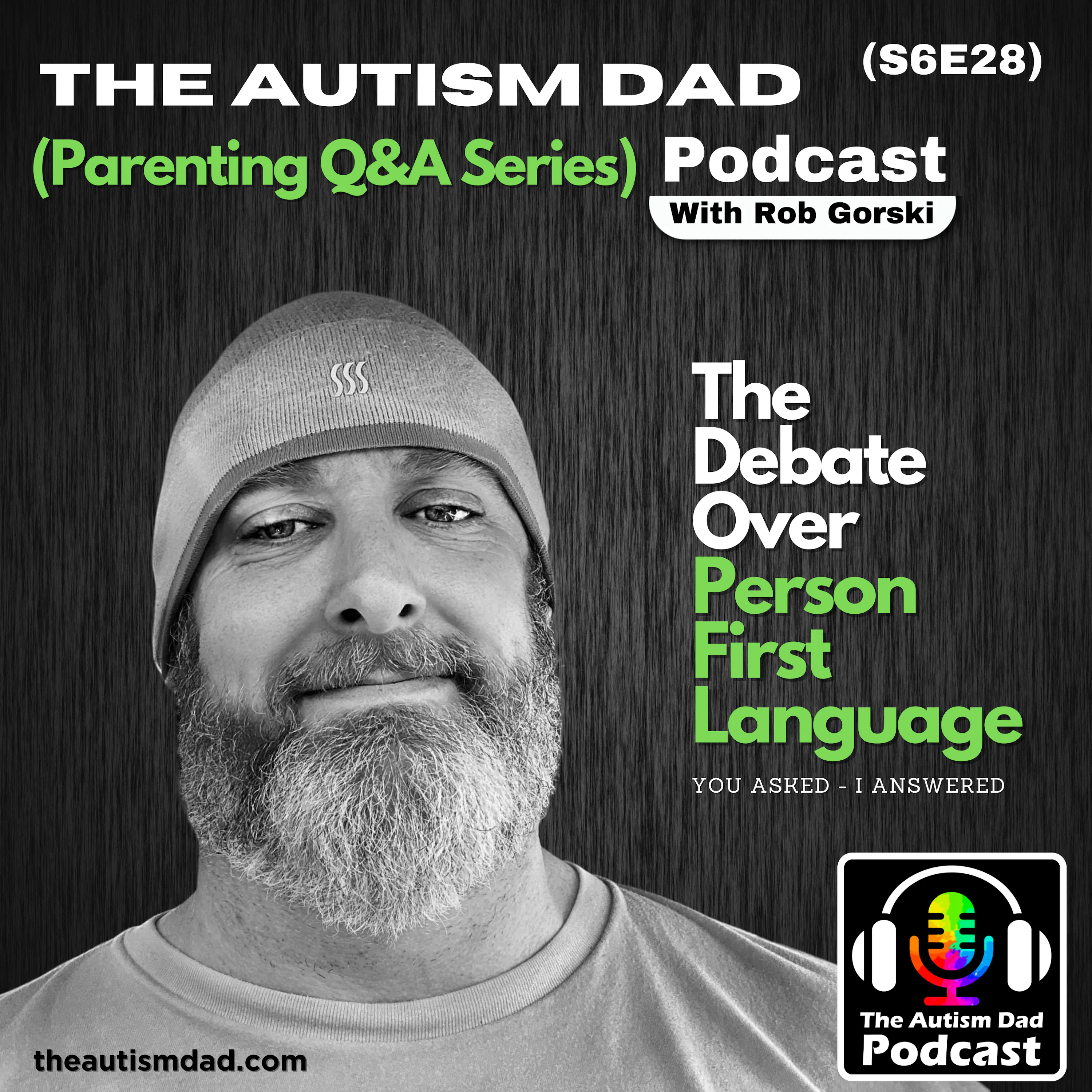 The Debate Over Person First Language (S6E28)