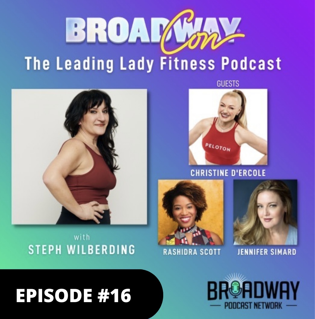 Episode #16 - Leading Lady Fitness at BroadwayCon