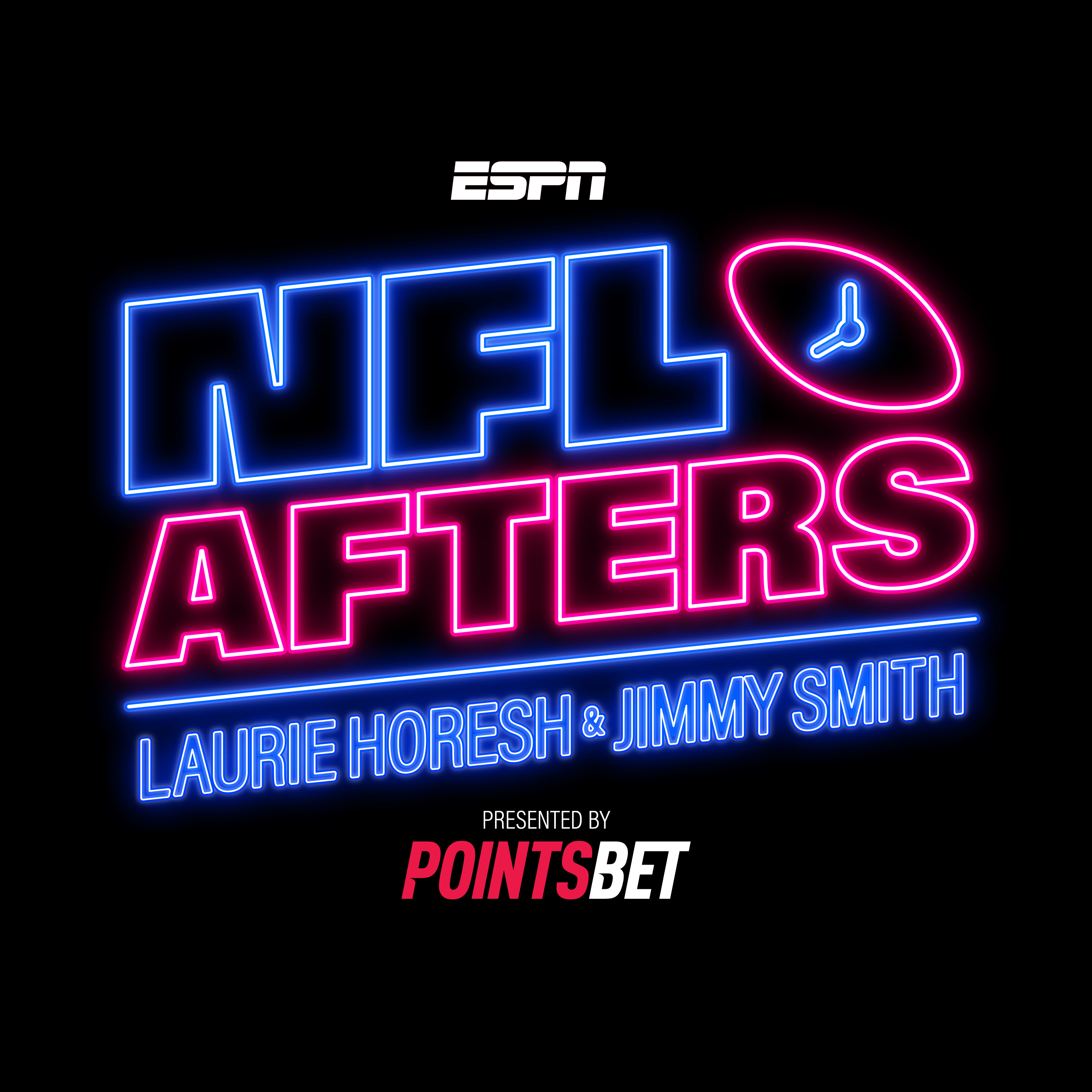 NFL Afters - with Laurie Horesh and Jimmy Smith