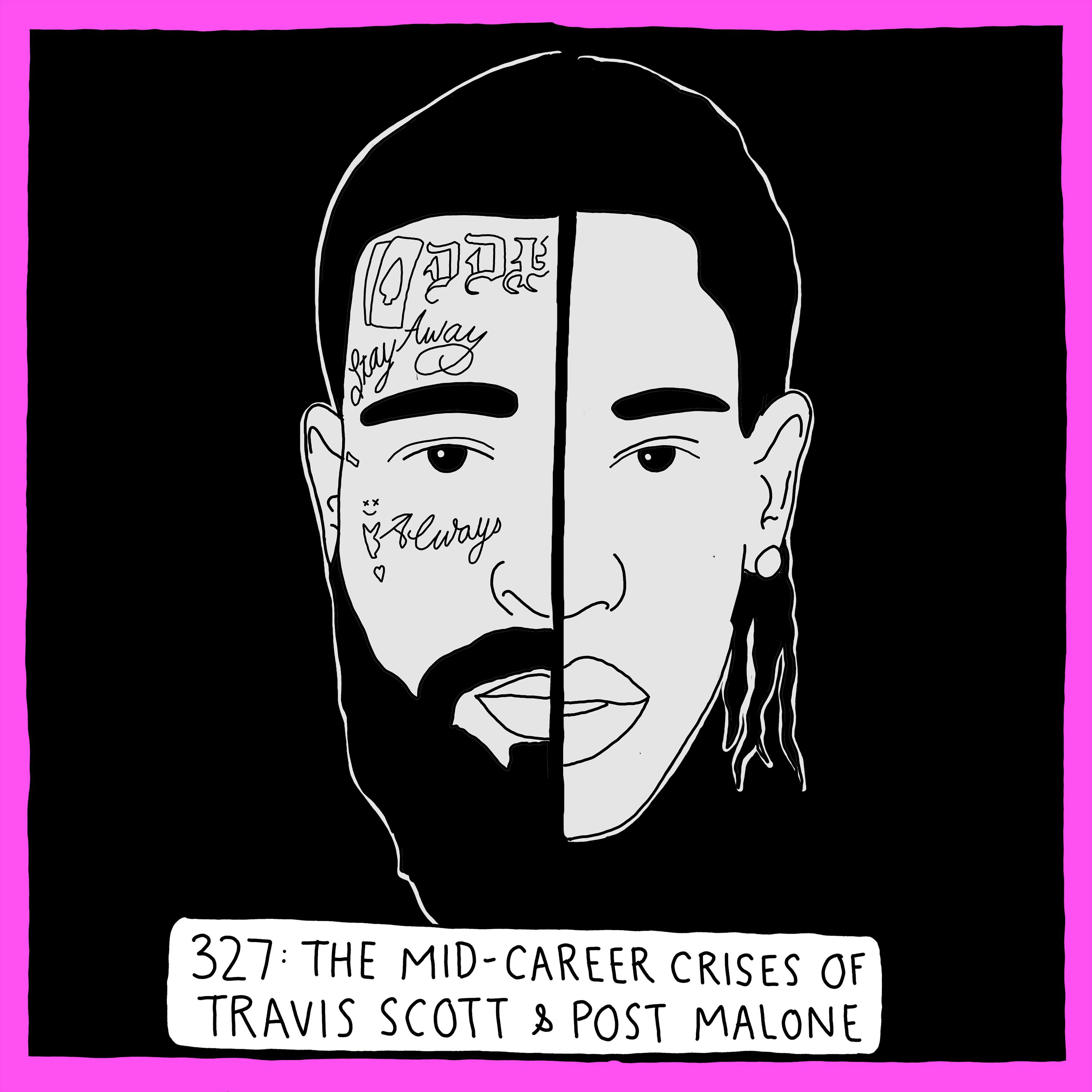 The mid-career crises of Travis Scott and Post Malone