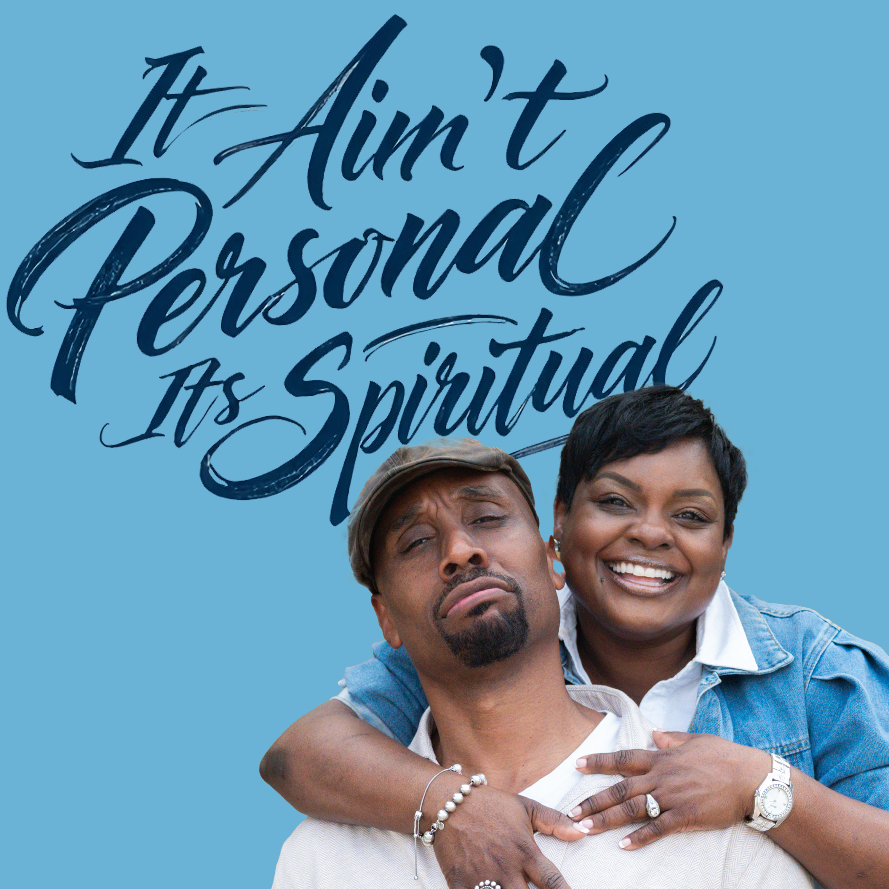 It Ain't Personal, It's Spiritual!