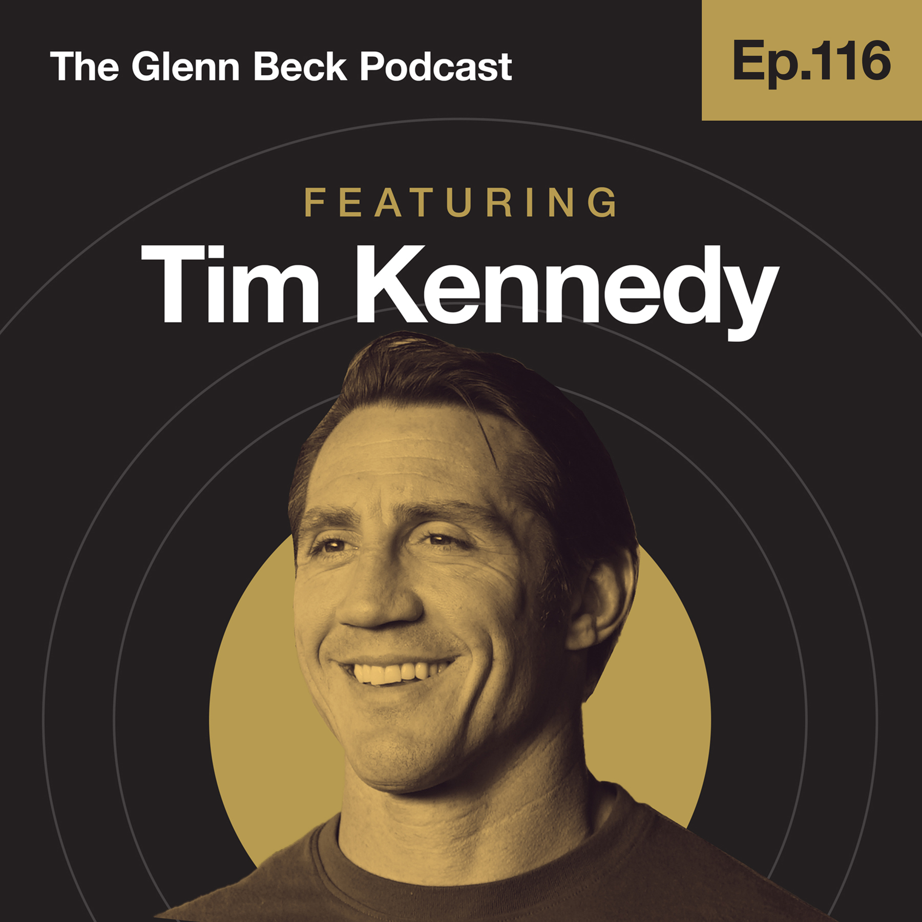Ep 116 | Why Vets DEFIED the Taliban in INSANE Rescue Mission | Tim Kennedy | The Glenn Beck Podcast