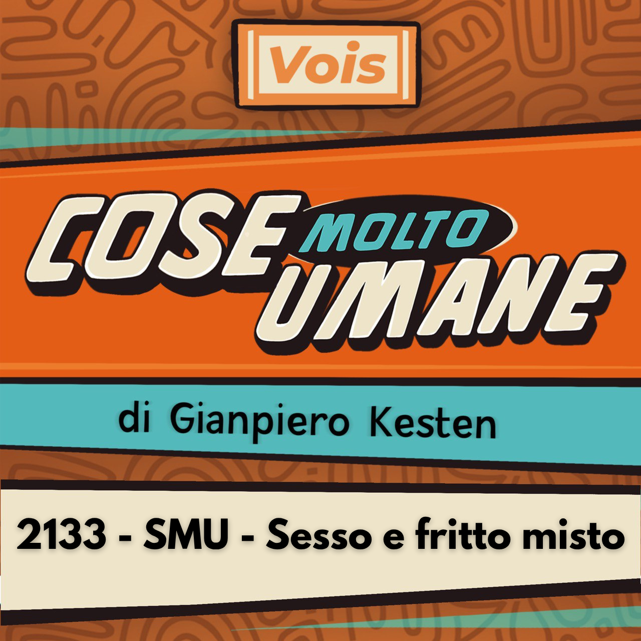 2133 - SMU - Sesso e fritto misto