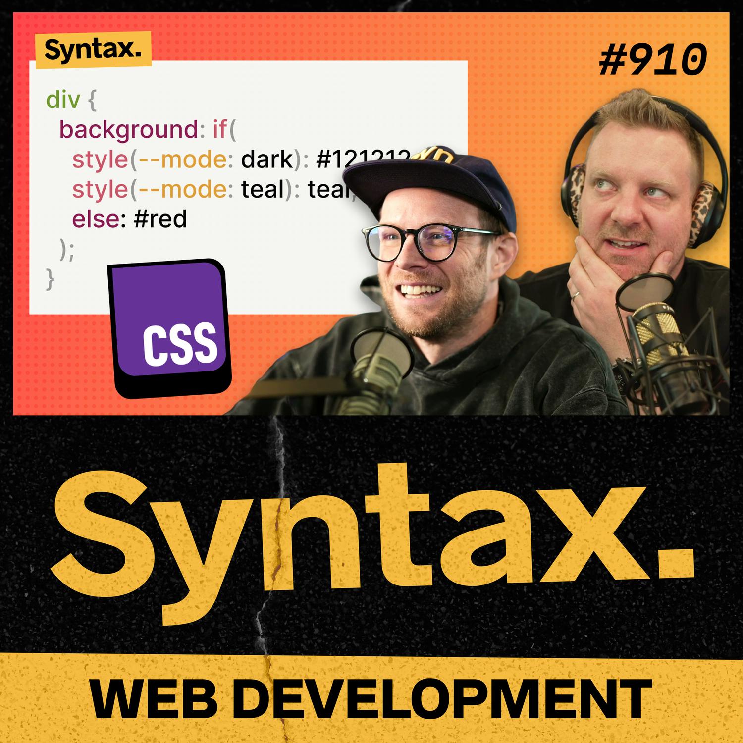 910: If Statements in CSS? podcast