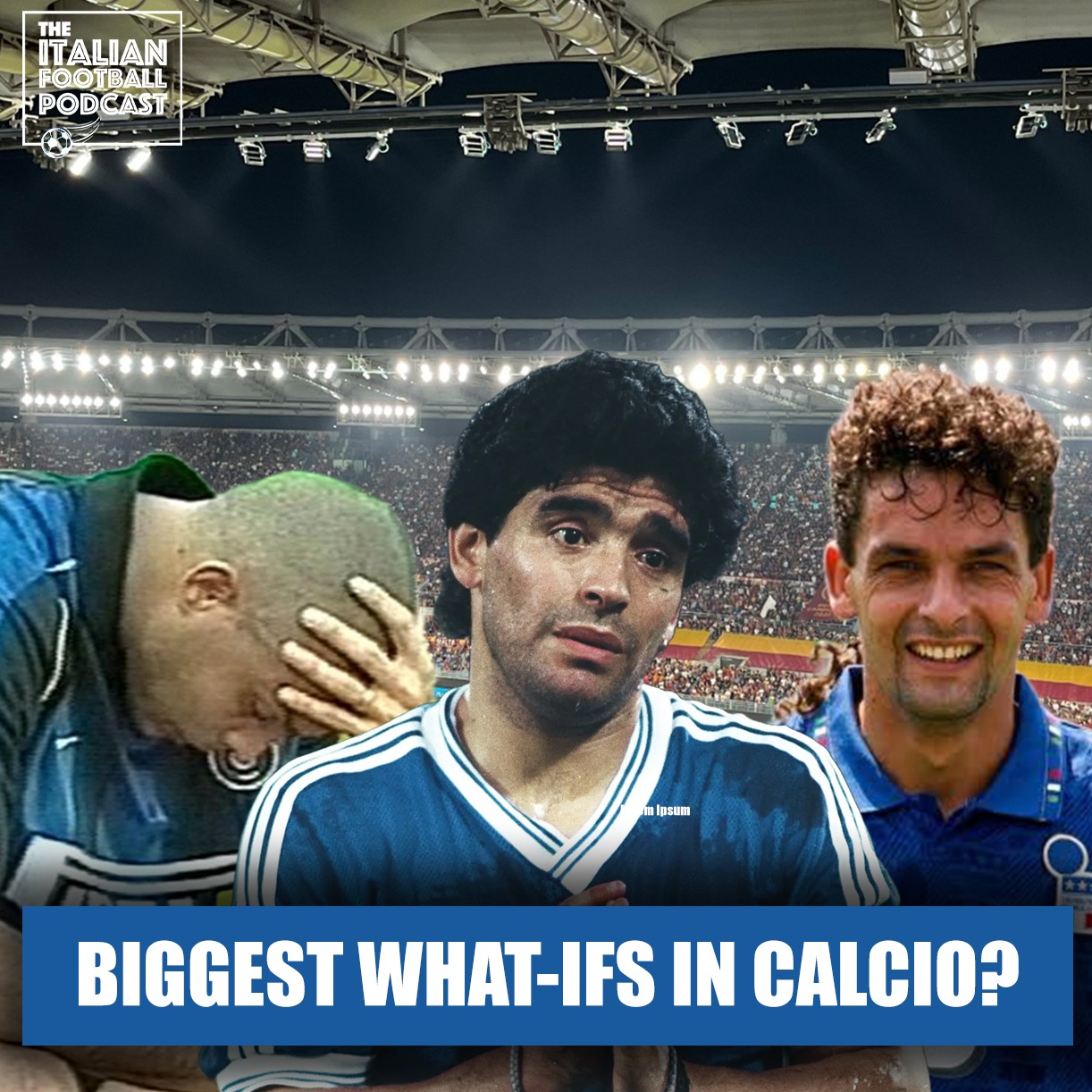 Calcio’s Biggest What-If: Maradona, Pelé, Ronaldo or Baggio?