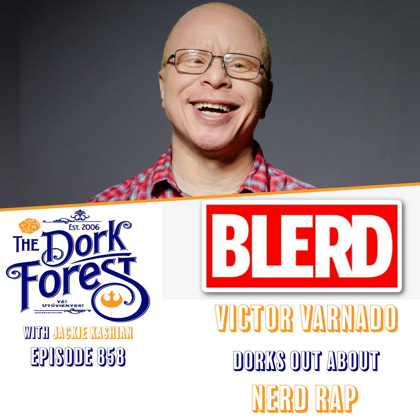 Victor Varnado Nerd Rap and Gaming - EP 858 Victor Varnado Nerd Rap and Gaming - EP 858